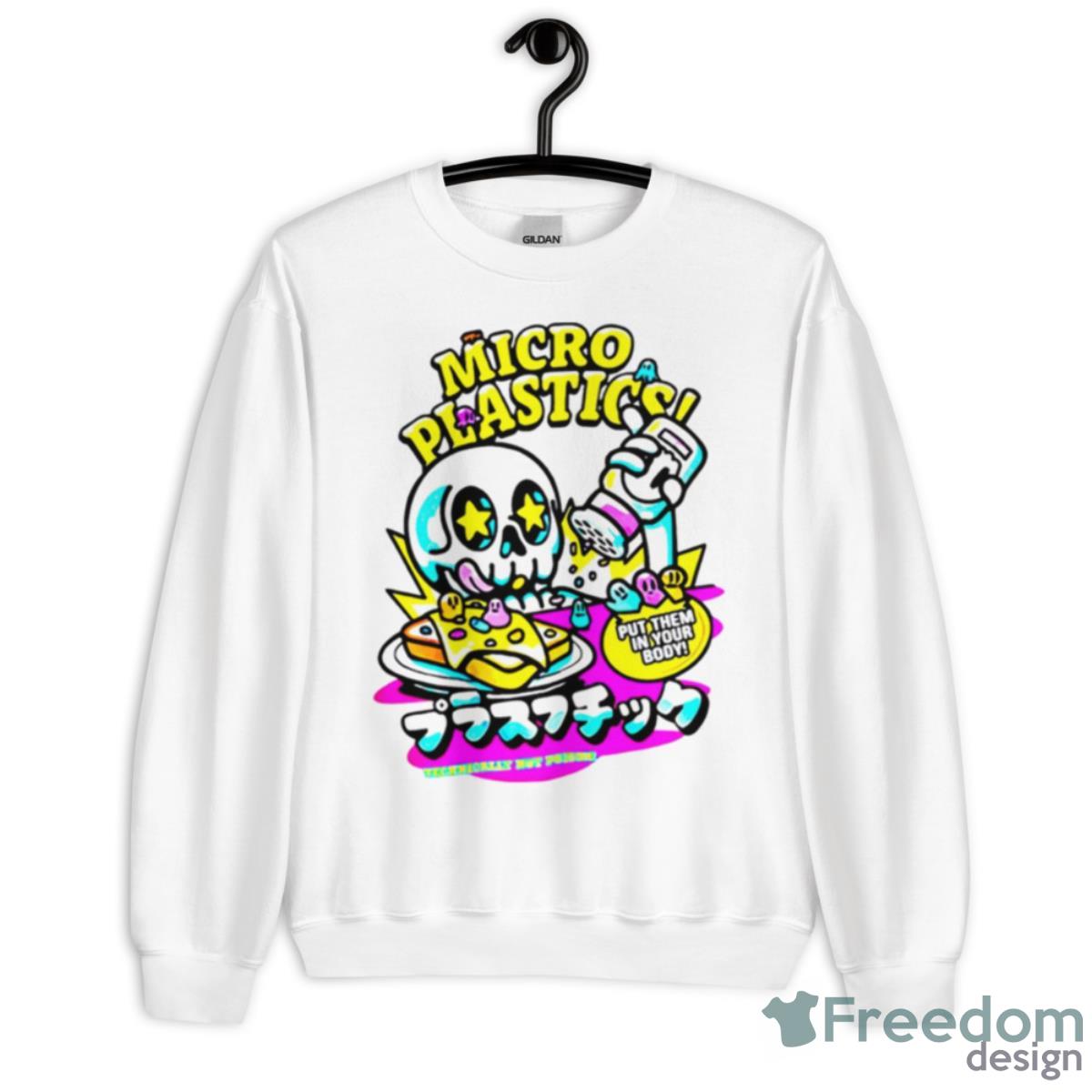 Micro Plastic Put Them In Your Body Technically Not Poison Shirt - Unisex Heavy Blend Crewneck Sweatshirt