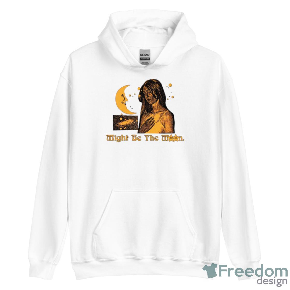 Might Be The Moon Shirt - Unisex Heavy Blend Hooded Sweatshirt