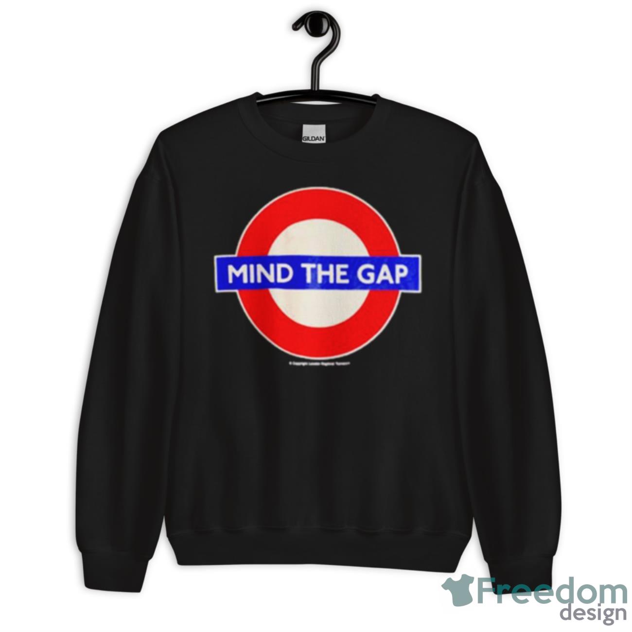 Mind The Gap Shirt - Unisex Crewneck Sweatshirt