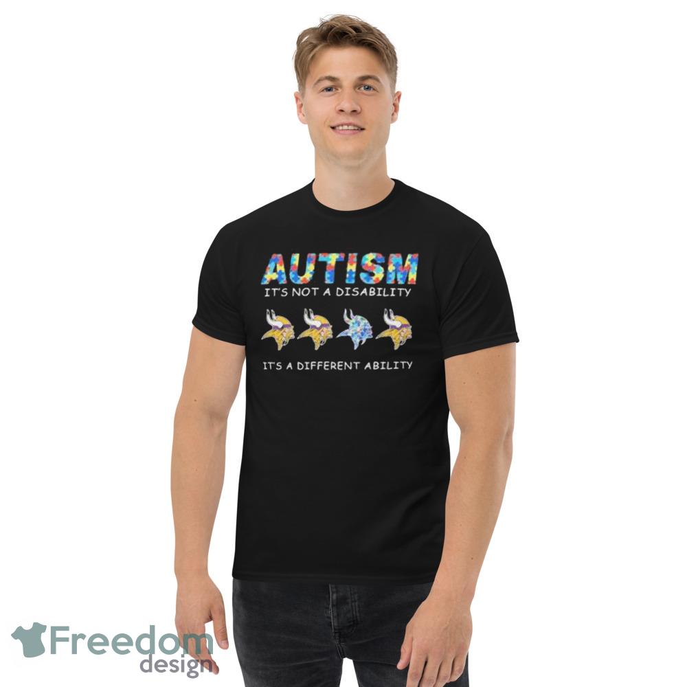 Minnesota Vikings Autism It's not a disability it's a different ability minnesota  vikings T shirts vintage - Freedomdesign