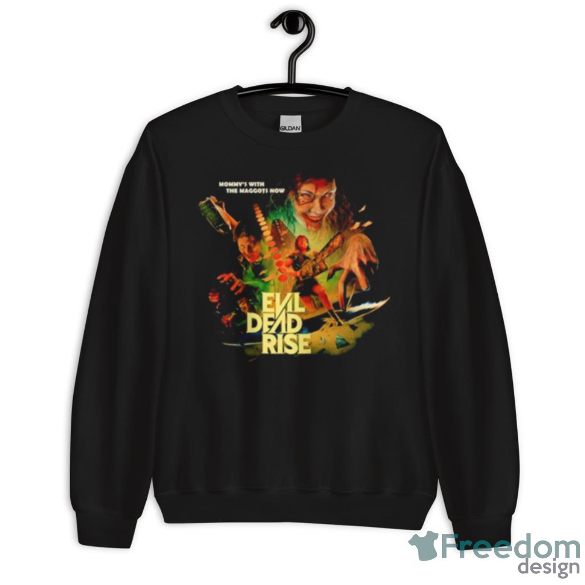 Mommy’s With The Maggots Now Evil Dead Rise Shirt - Unisex Crewneck Sweatshirt