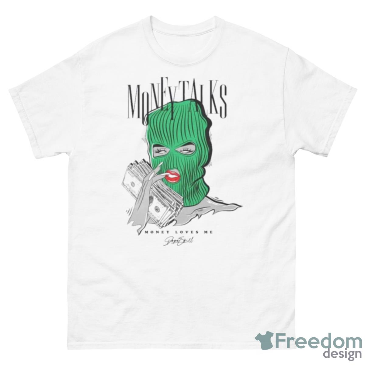 Money Talks Loves Me Dopeskill Shirt - 500 Men’s Classic Tee Gildan