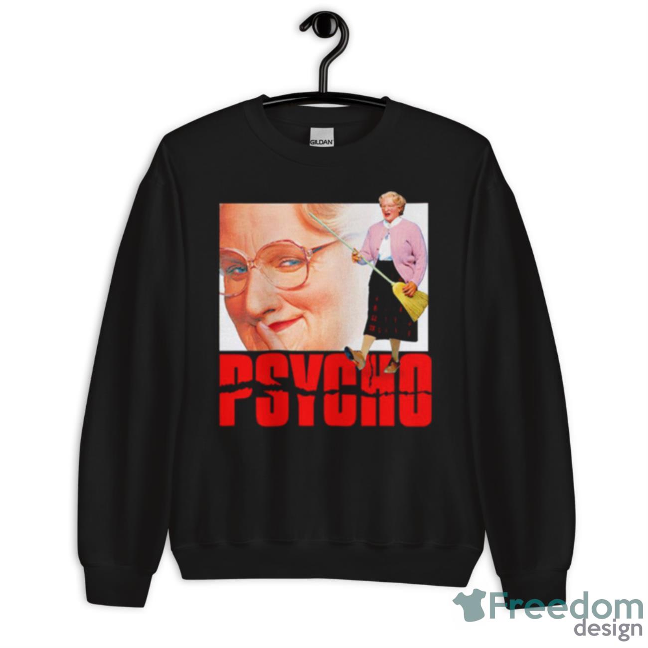 Mrs Doubtfire Psycho Shirt - Unisex Crewneck Sweatshirt