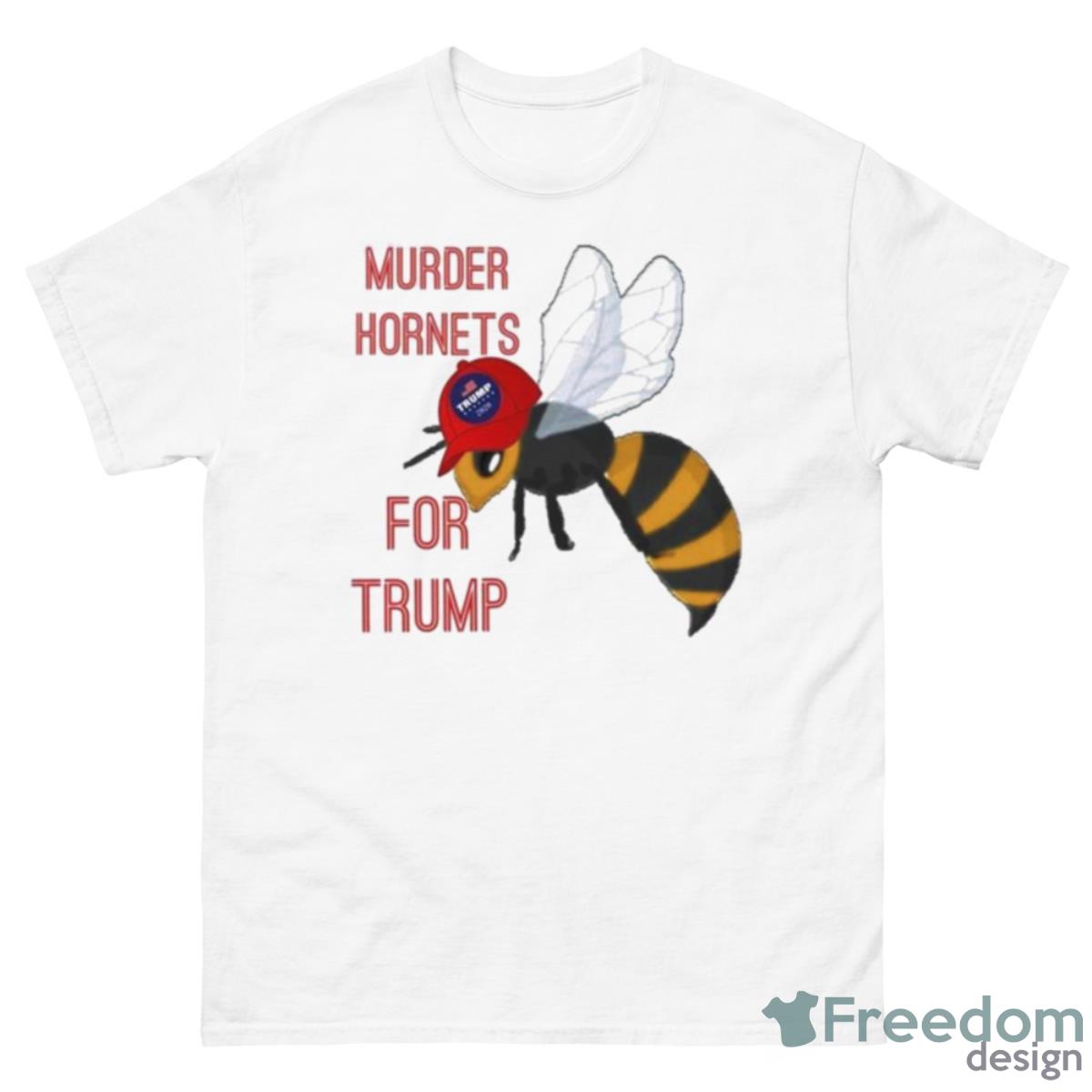 Murder Hornets For Trump Shirt - 500 Men’s Classic Tee Gildan