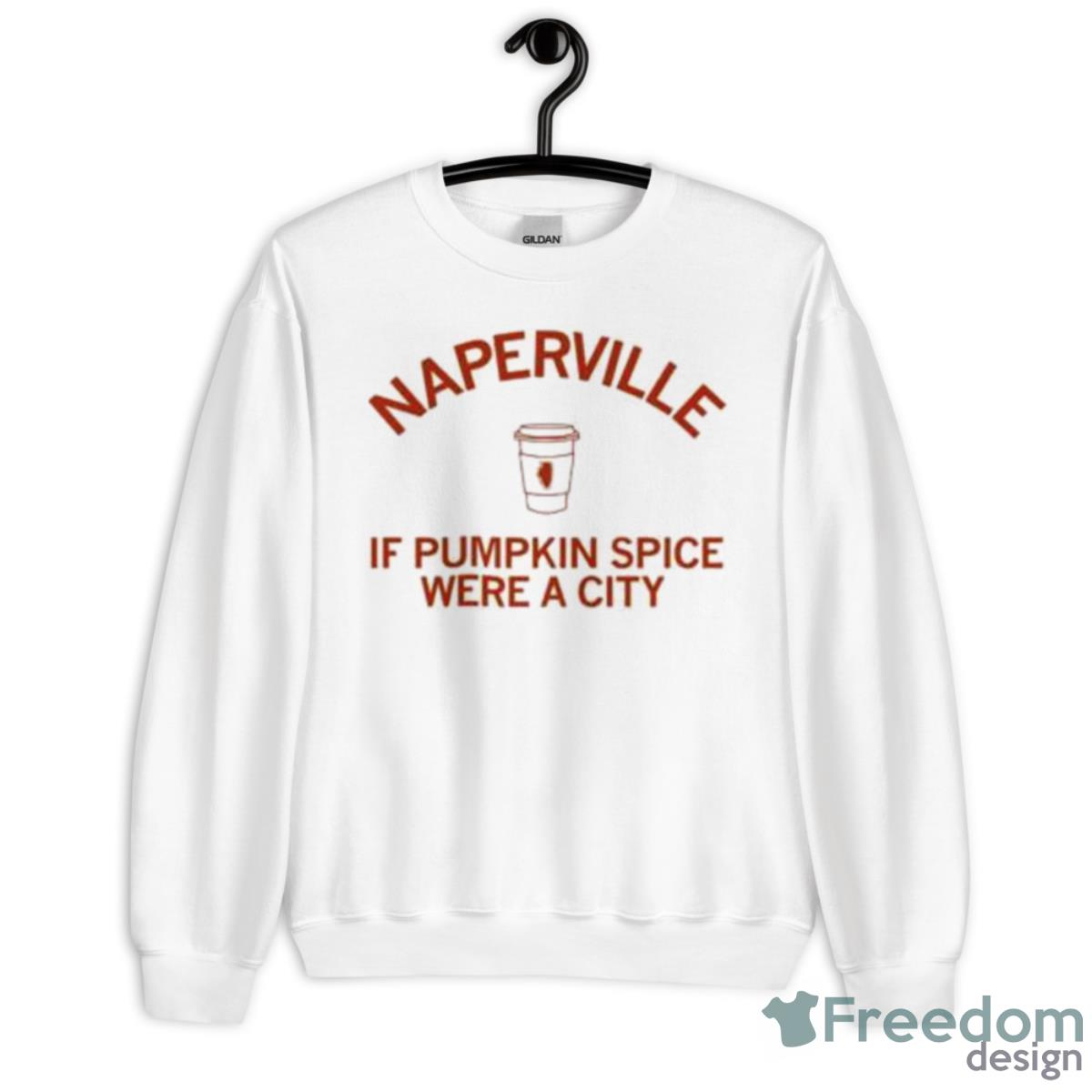 Naperville If Pumpkin Spice Were A City Shirt - Unisex Heavy Blend Crewneck Sweatshirt