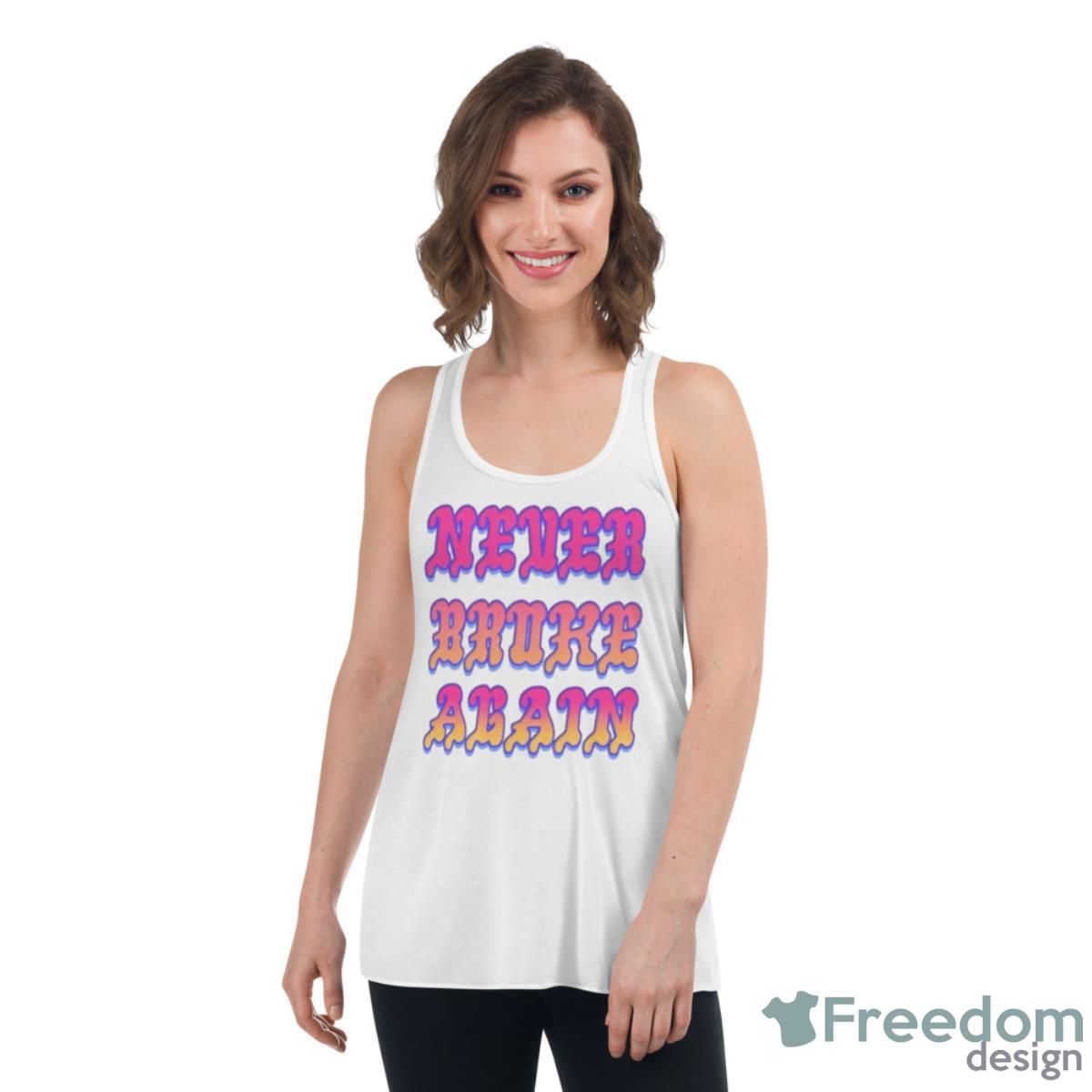 Never Broke Again New Merch DRIP Shirt - Womens Flowy Racerback Tank Never Broke Again New Merch DRIP Shirt - Womens Flowy Racerback Tank