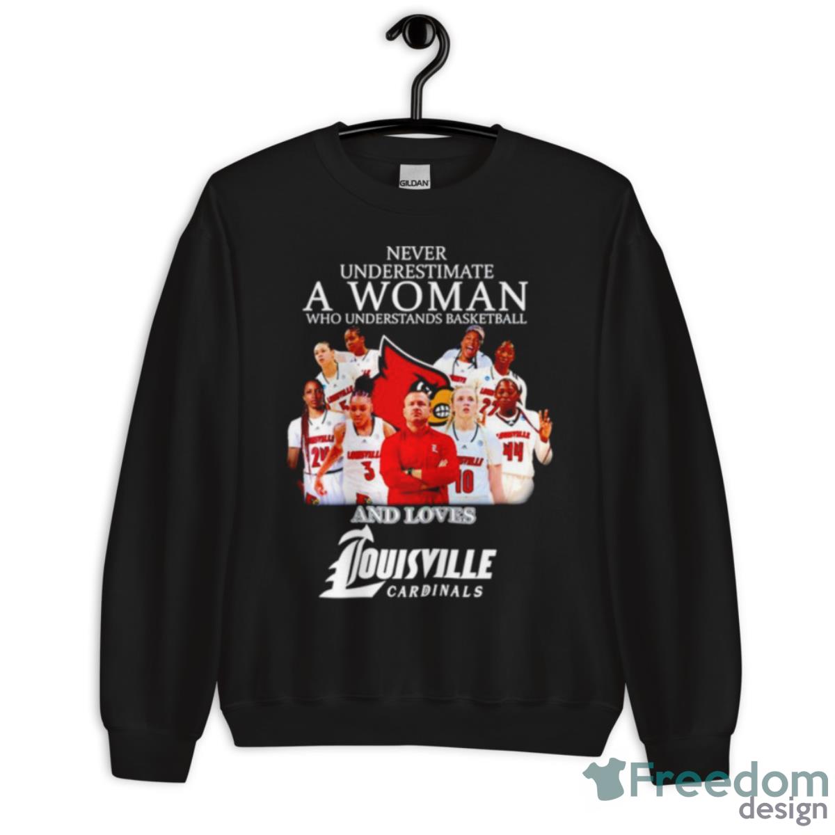 Never Underestimate A Woman Who Understands Basketball And Loves Louisville Cardinals Women’s Basketball Shirt - Unisex Crewneck Sweatshirt Never Underestimate A Woman Who Understands Basketball And Loves Louisville Cardinals Women’s Basketball Shirt - Unisex Crewneck Sweatshirt