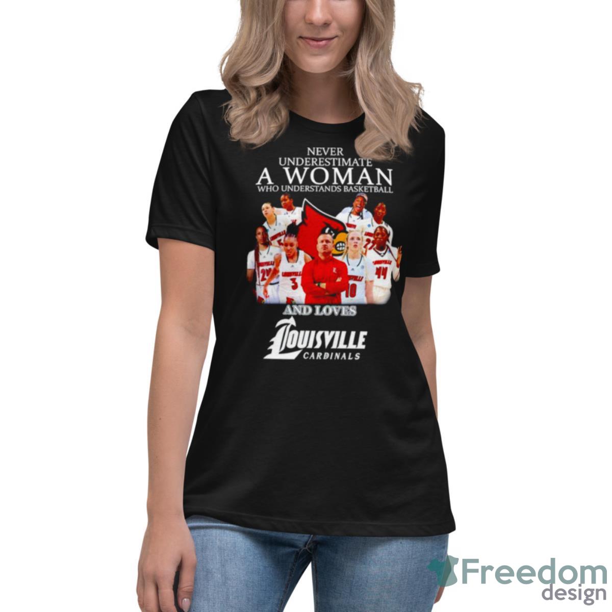 Never Underestimate A Woman Who Understands Basketball And Loves Louisville Cardinals Women’s Basketball Shirt - Womens Relaxed Short Sleeve Jersey Tee Never Underestimate A Woman Who Understands Basketball And Loves Louisville Cardinals Women’s Basketball Shirt - Womens Relaxed Short Sleeve Jersey Tee