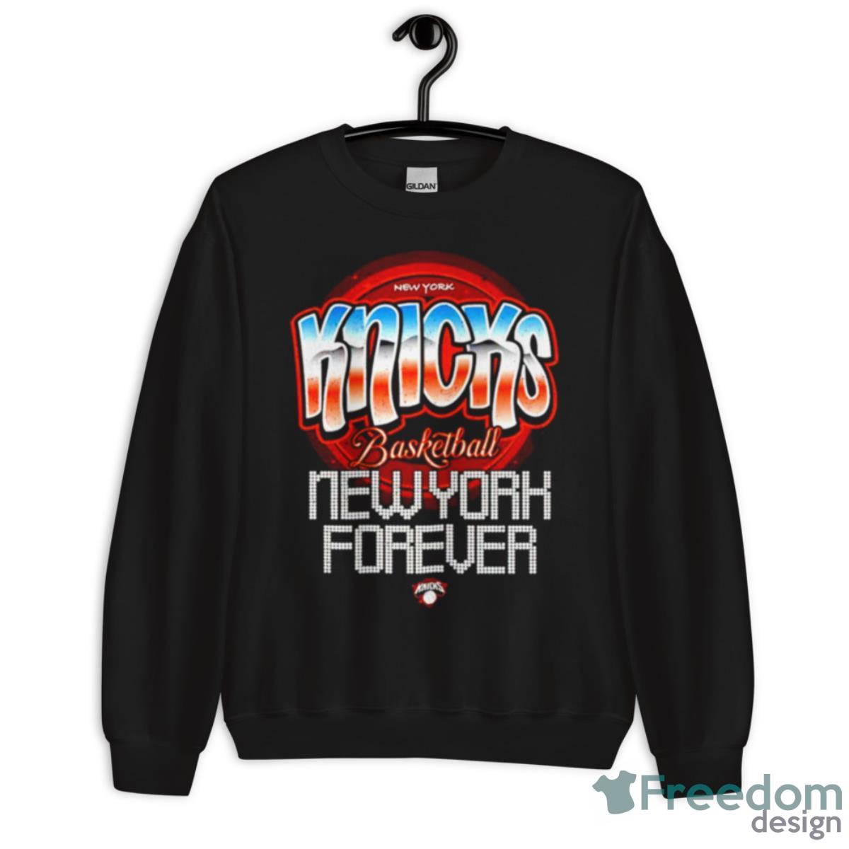 New York Knicks Basketball New York Forever Shirt - Unisex Crewneck Sweatshirt