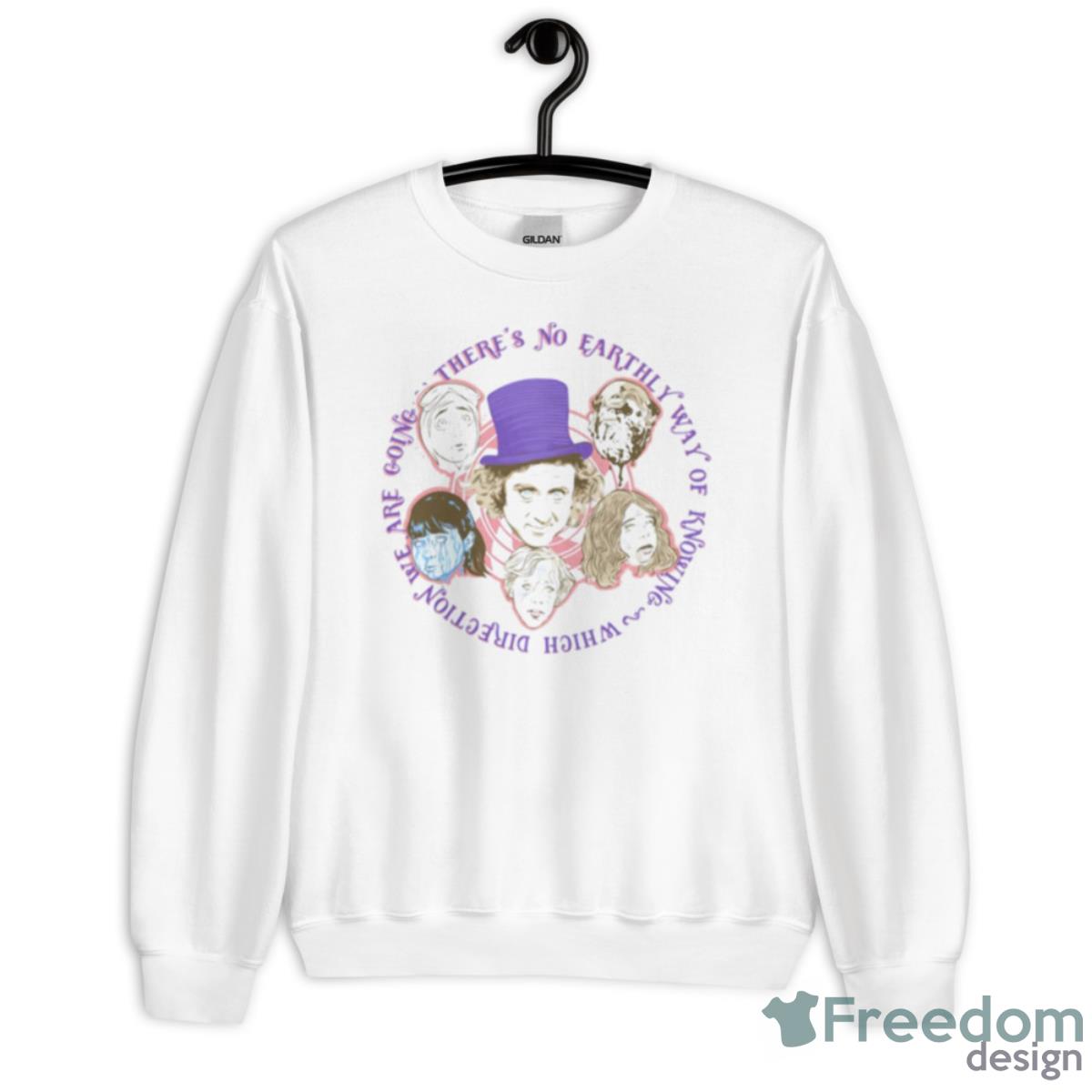 No Earthy Way Of Knowing Willy Wonka Shirt - Unisex Heavy Blend Crewneck Sweatshirt
