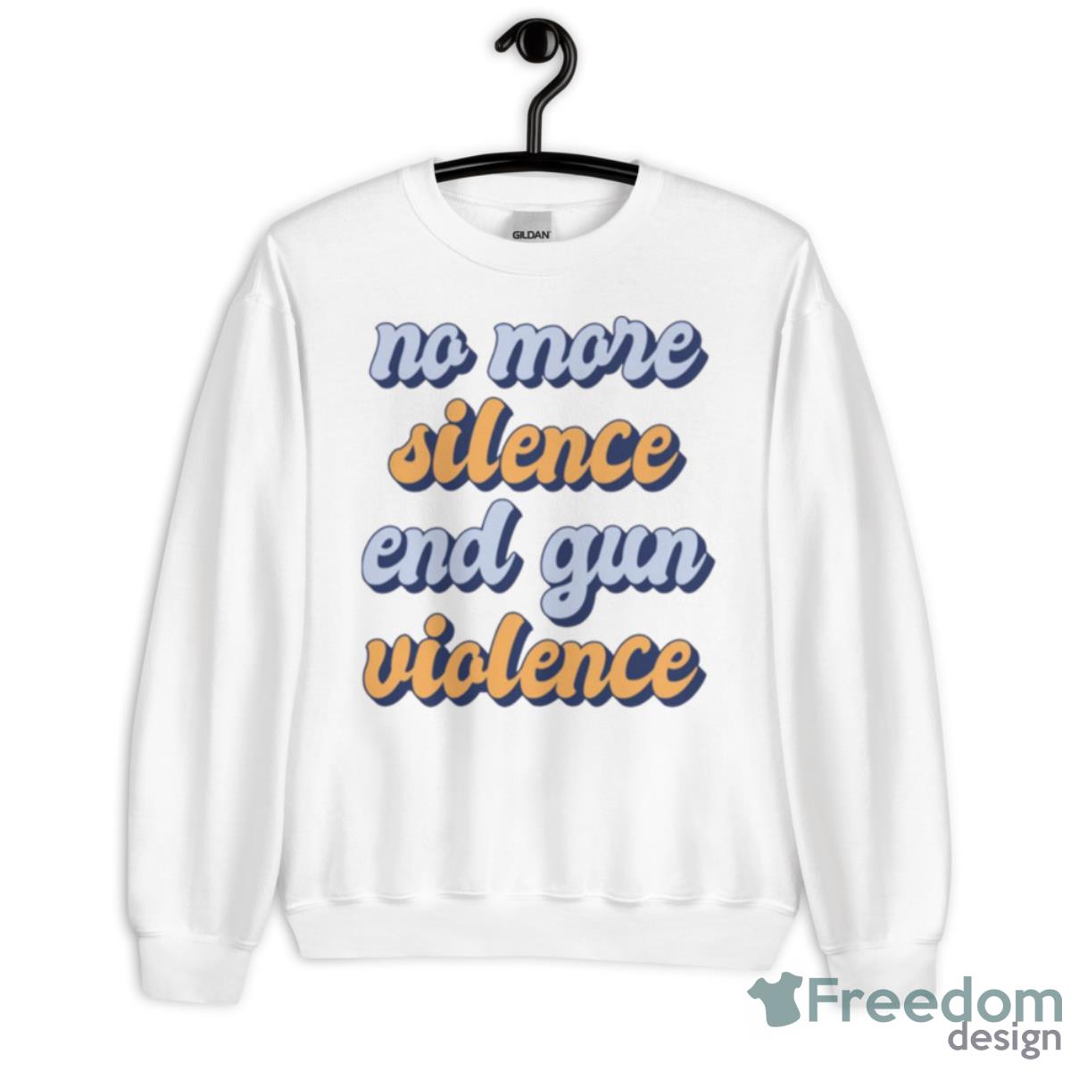 No More Silence End Gun Violence Shirt - Unisex Heavy Blend Crewneck Sweatshirt