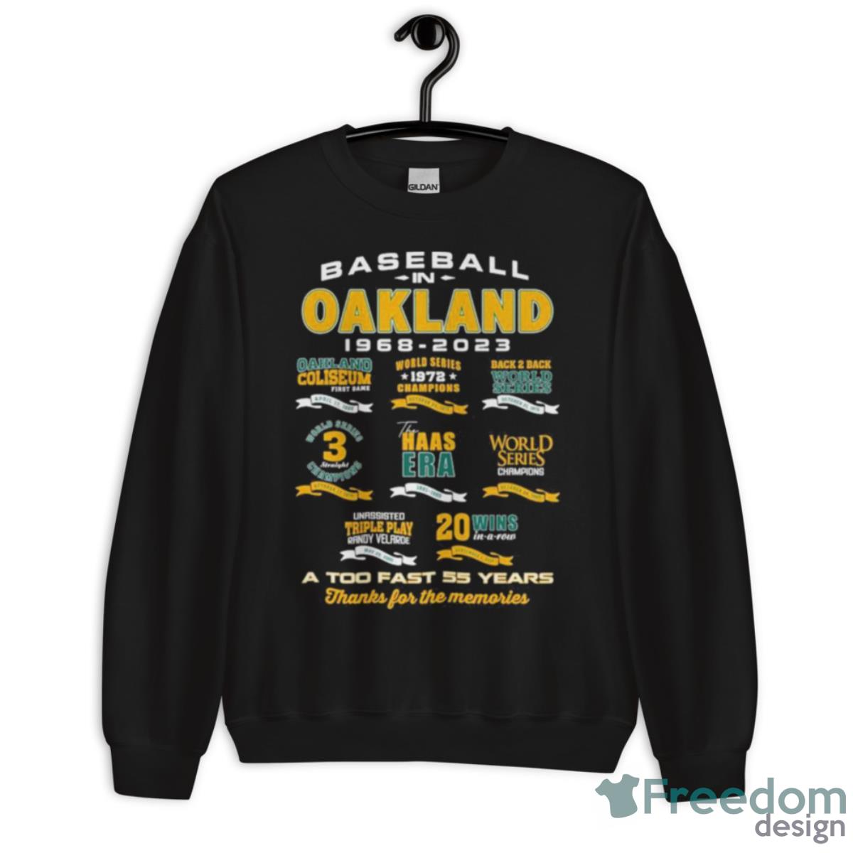 Oakland In Baseball 1968 2023 A Too Fast 55 Years Thank For The Memories Shirt - Unisex Crewneck Sweatshirt Oakland In Baseball 1968 2023 A Too Fast 55 Years Thank For The Memories Shirt - Unisex Crewneck Sweatshirt