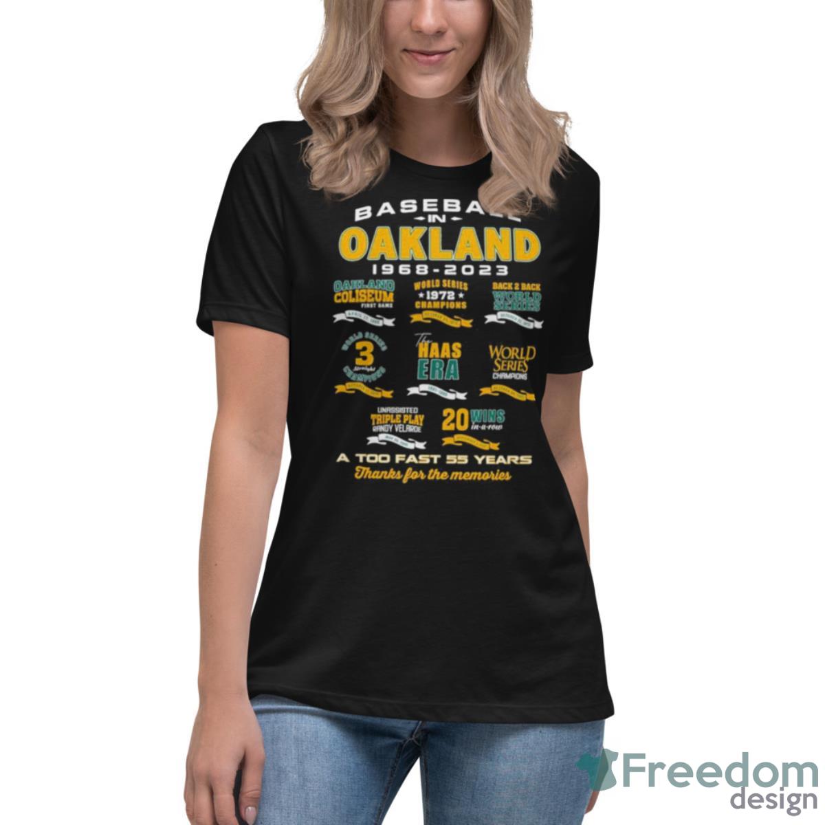Oakland In Baseball 1968 2023 A Too Fast 55 Years Thank For The Memories Shirt - Womens Relaxed Short Sleeve Jersey Tee Oakland In Baseball 1968 2023 A Too Fast 55 Years Thank For The Memories Shirt - Womens Relaxed Short Sleeve Jersey Tee