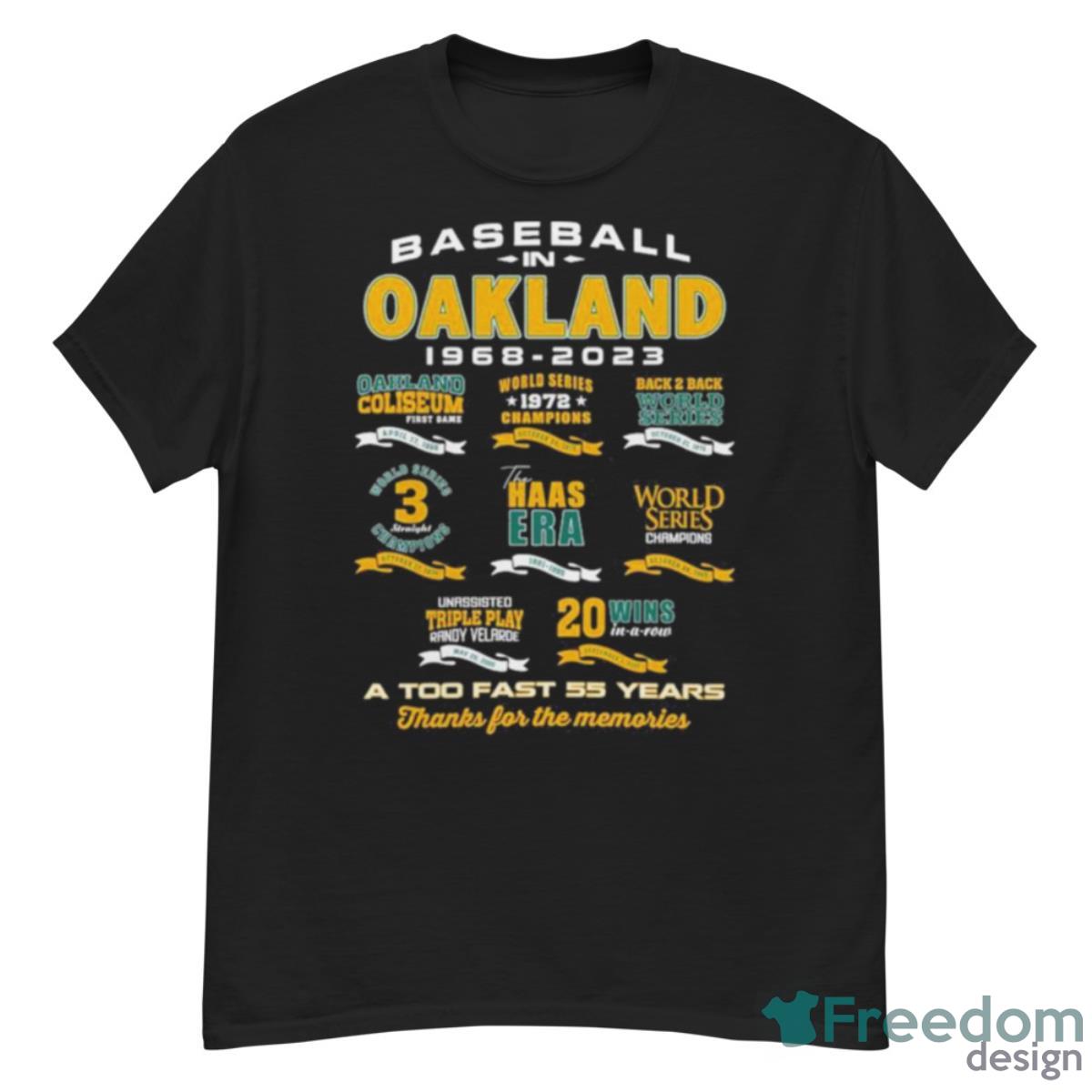 Oakland In Baseball 1968 2023 A Too Fast 55 Years Thank For The Memories Shirt - G500 Men’s Classic T-Shirt