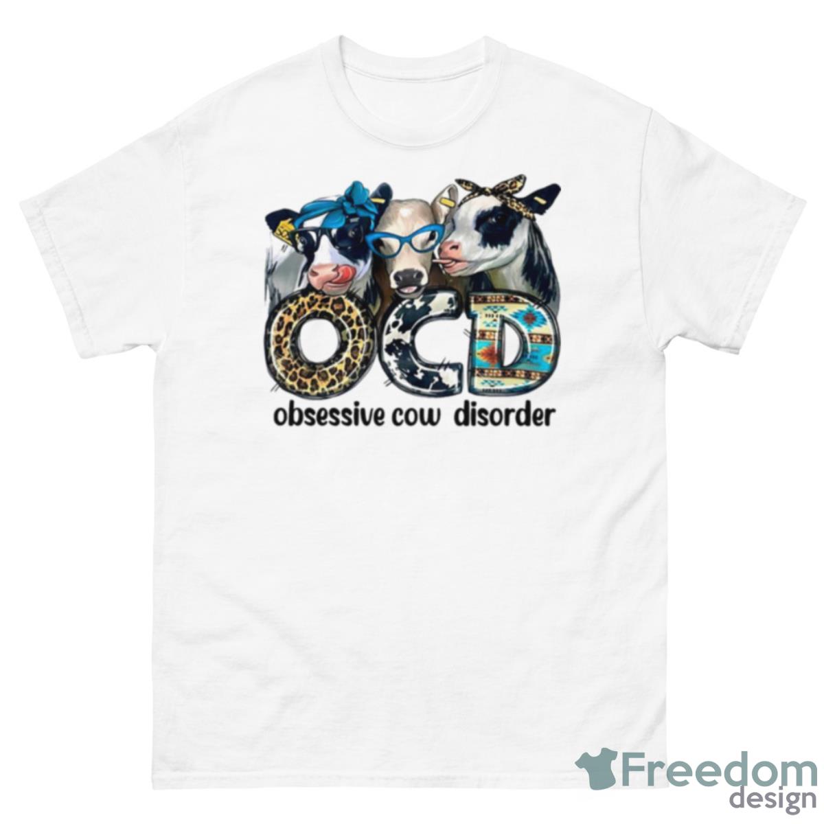 OCD Obsessive Cow Disorder Shirt - 500 Men’s Classic Tee Gildan