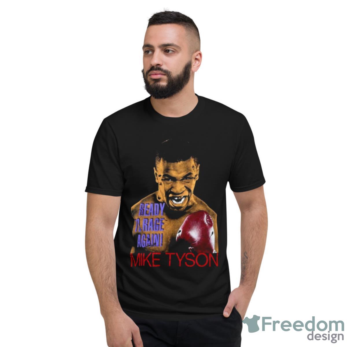 OG Mike Tyson Ready To Rage Again NBA Shirt - Short Sleeve T-Shirt