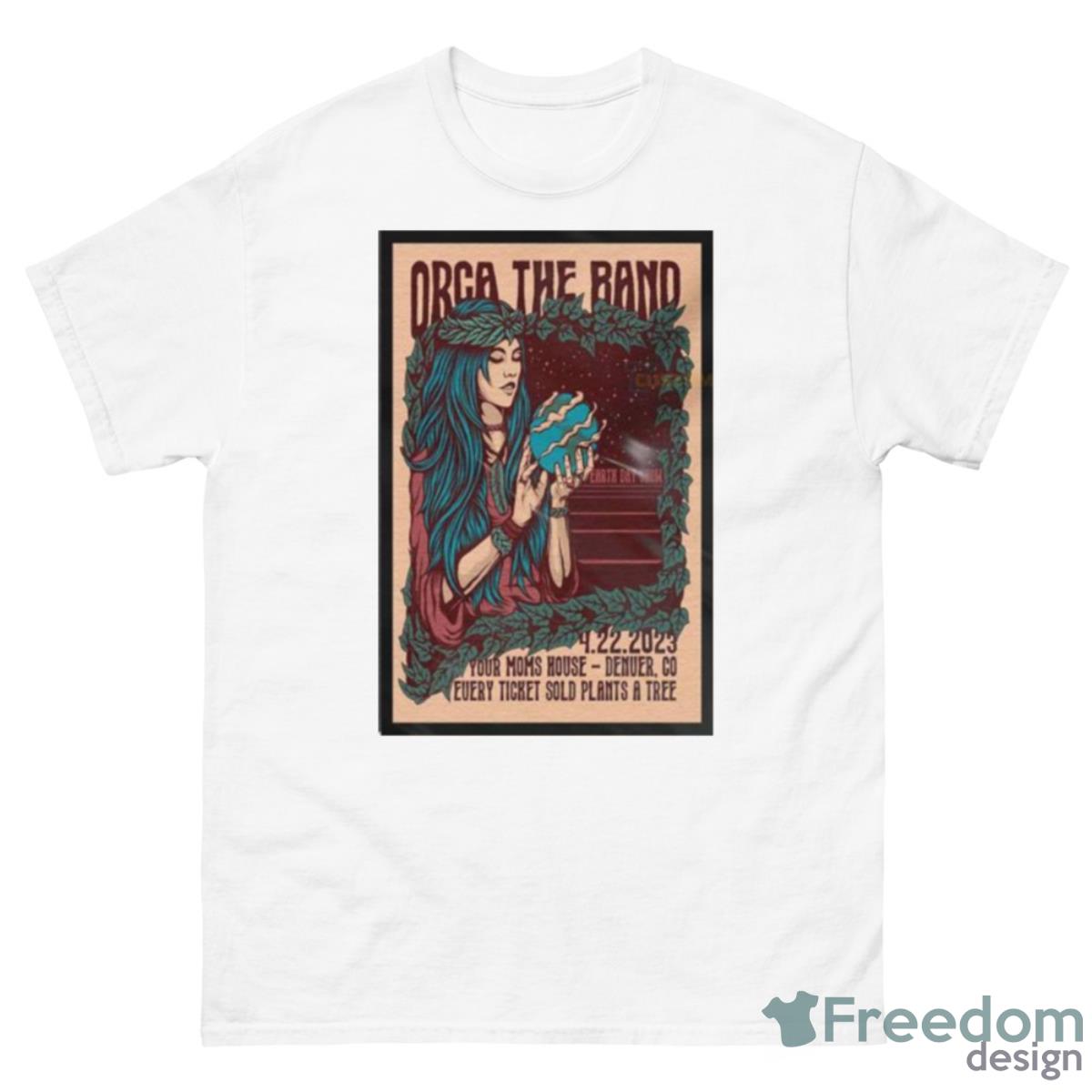 Orca The Band Denver April 22 2023 Your Moms House Denver Colorado Poster Shirt - 500 Men’s Classic Tee Gildan