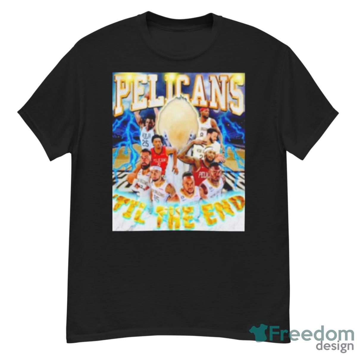 Orleans Pelicans ’til The End Shirt - G500 Men’s Classic T-Shirt