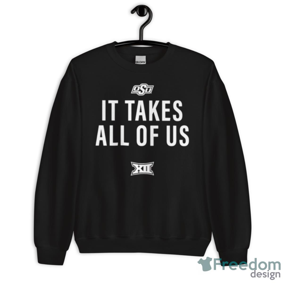 OSU It Takes All Of Us Shirt - Unisex Crewneck Sweatshirt