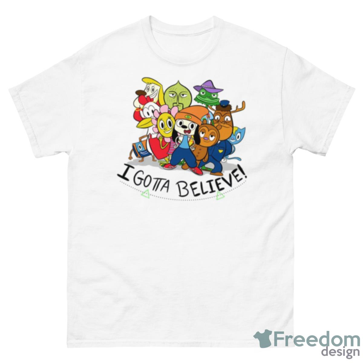 Parappa The Rapper I Gotta Believe Shirt - 500 Men’s Classic Tee Gildan