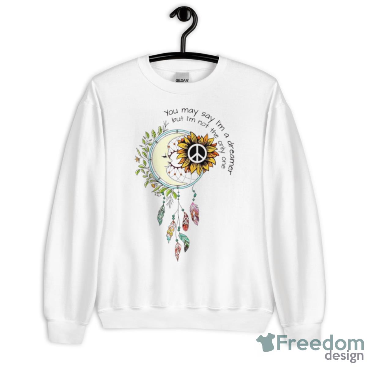 Peace You May Say I’m A Dreamer But I’m Not The Only One Shirt - Unisex Heavy Blend Crewneck Sweatshirt