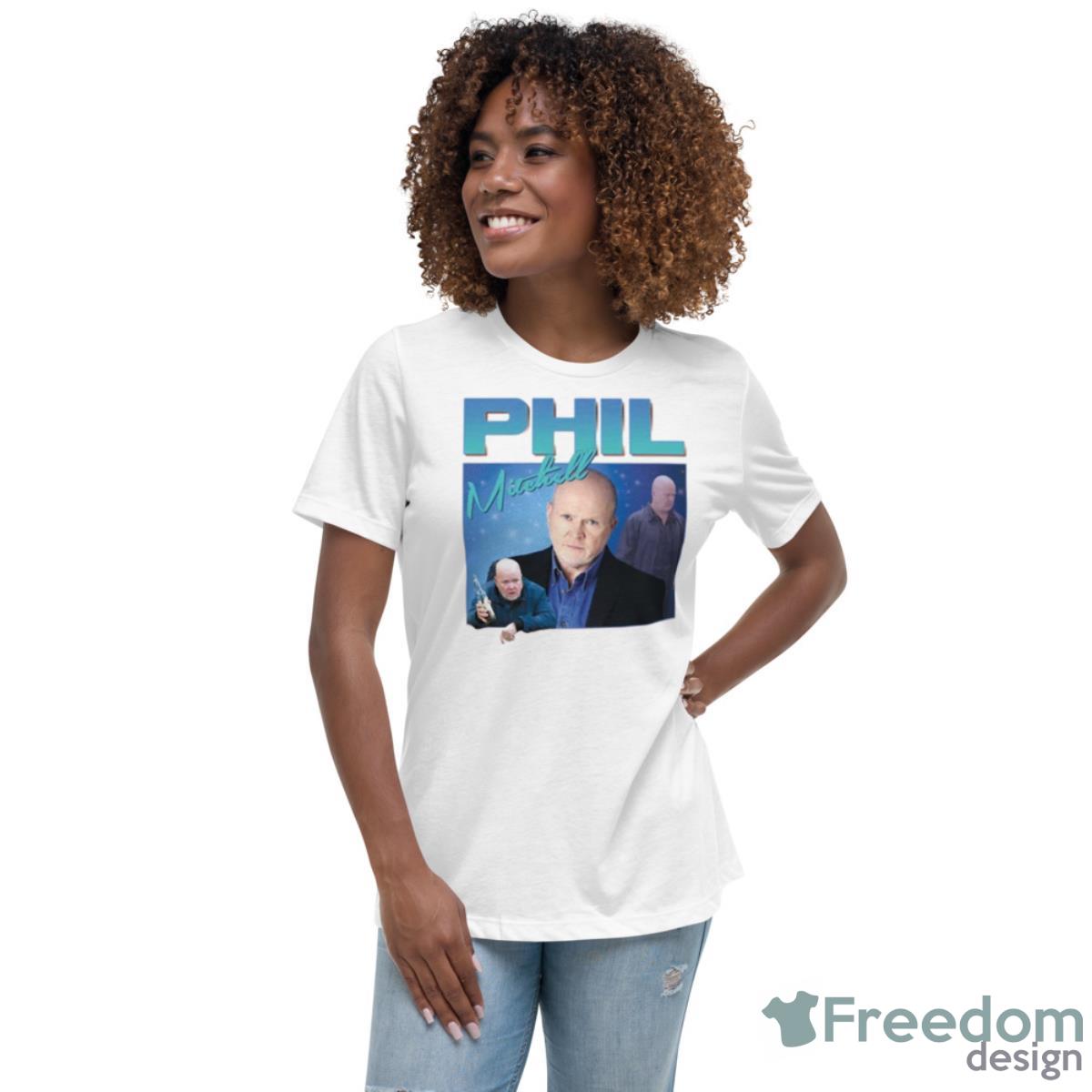 Phil Mitchell Homage Funny Uk Tribute Tv Fan 90s Legend Shirt - Womens Relaxed Short Sleeve Jersey Tee Phil Mitchell Homage Funny Uk Tribute Tv Fan 90s Legend Shirt - Womens Relaxed Short Sleeve Jersey Tee