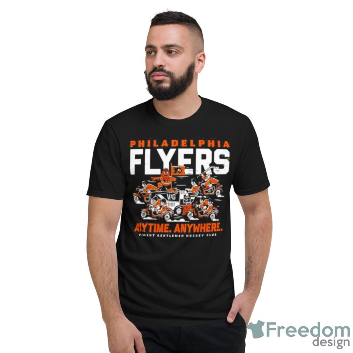 Philadelphia Flyer Anytime Anywhere Violent Gentlemen Hockey Merch Shirt - Short Sleeve T-Shirt