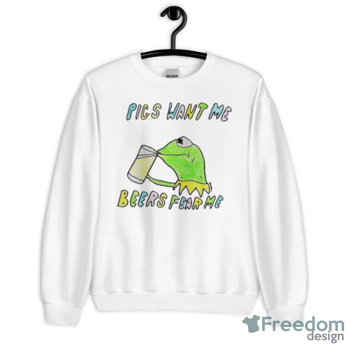 Pics Want Me Beers Fear Me Shirt - Unisex Heavy Blend Crewneck Sweatshirt