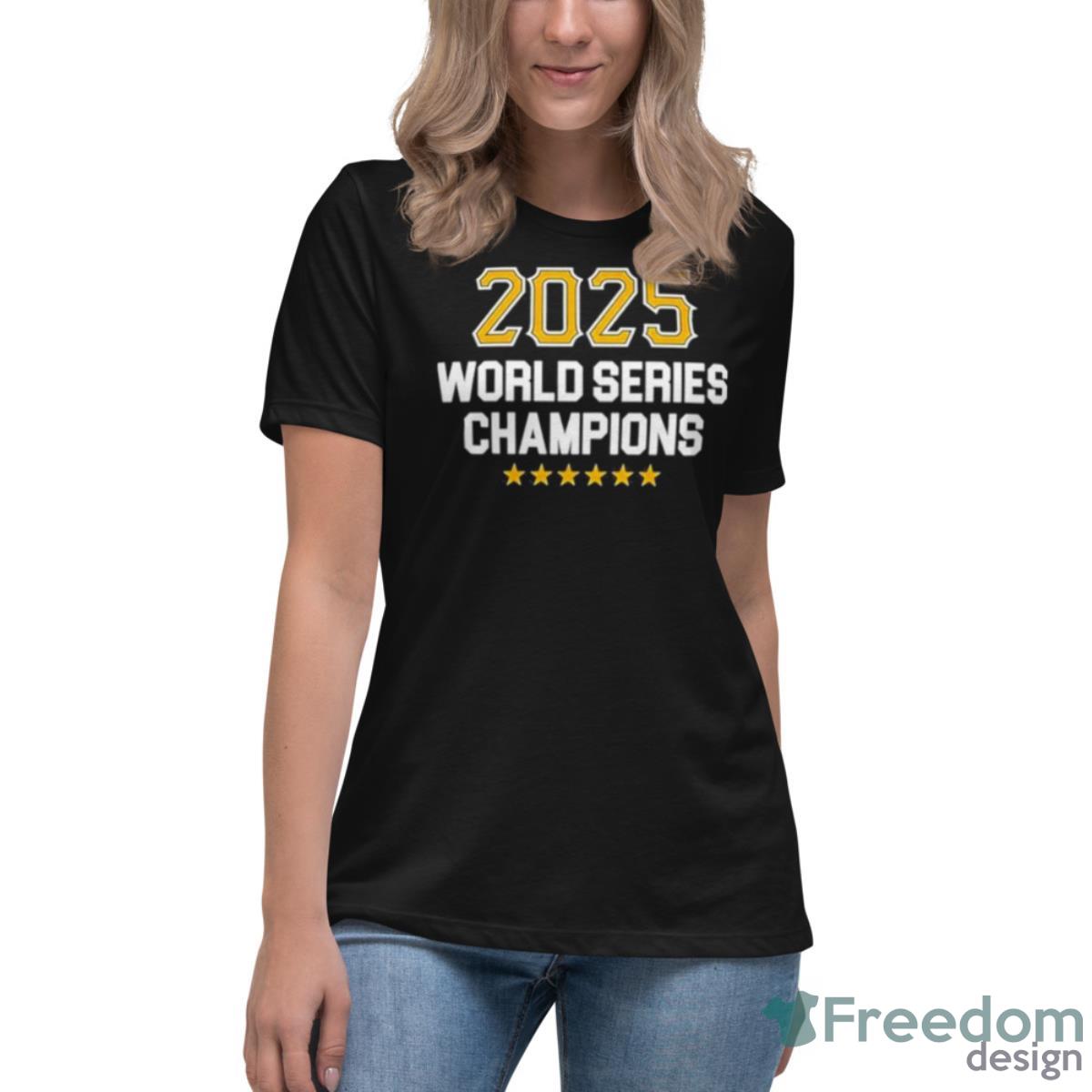 Pittsburgh Pirates 2025 World Series Champions Shirt - Womens Relaxed Short Sleeve Jersey Tee Pittsburgh Pirates 2025 World Series Champions Shirt - Womens Relaxed Short Sleeve Jersey Tee