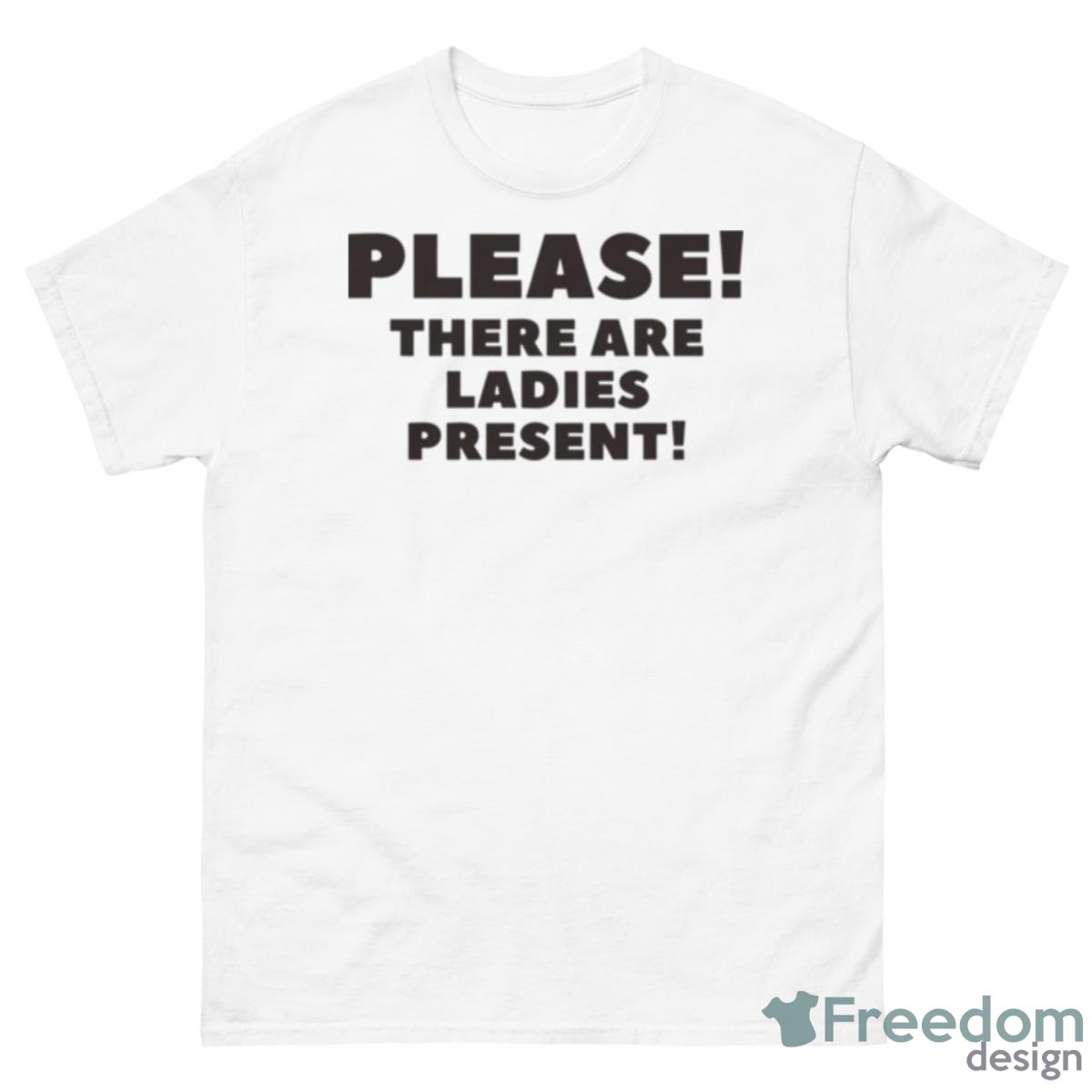 Please There Are Ladies Present Clue Movie Shirt - 500 Men’s Classic Tee Gildan