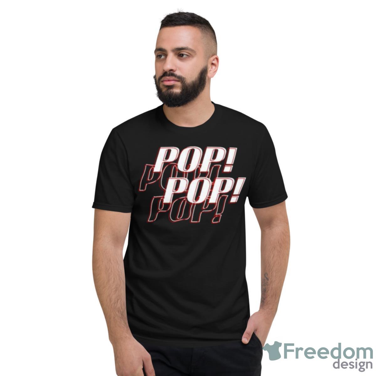 Pop Pop Marisha Ray Shirt - Short Sleeve T-Shirt