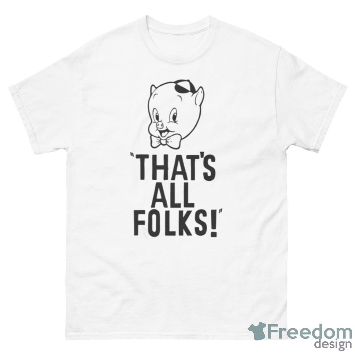 Porky Pig That’s All Folks Shirt - 500 Men’s Classic Tee Gildan