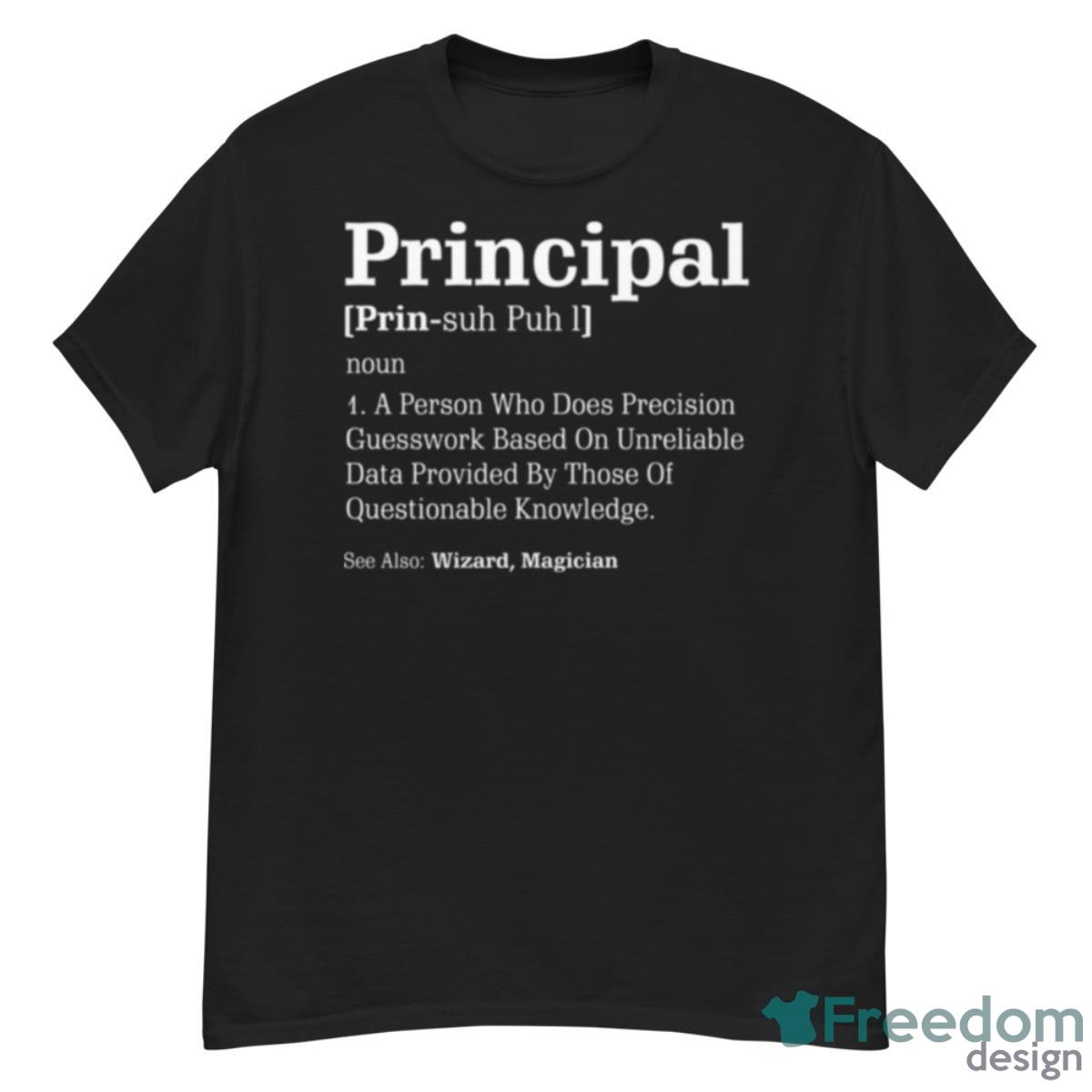 Principal Definition Humor See Wizard Magician Shirt - G500 Men’s Classic T-Shirt