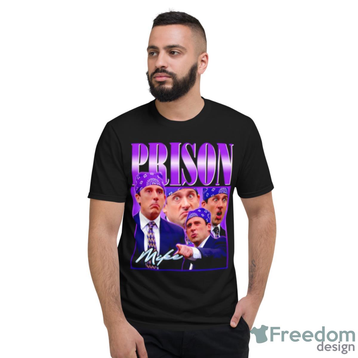 Prison Mike Shirt - Short Sleeve T-Shirt