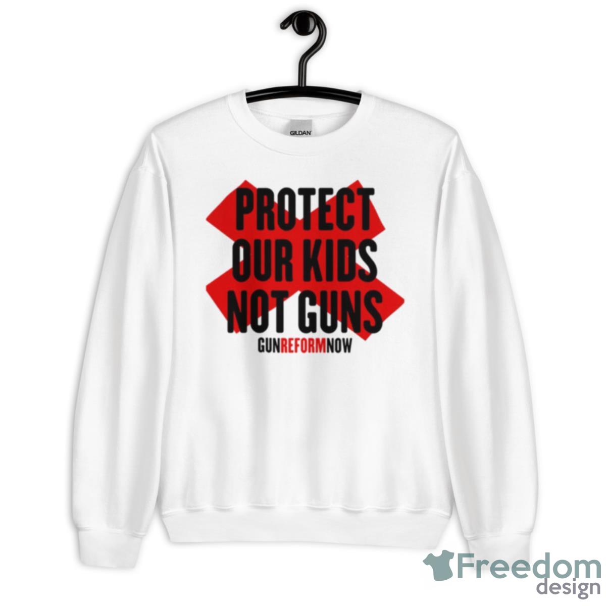 Protect Our Kids Not Guns Gun Reform Now Shirt - Unisex Heavy Blend Crewneck Sweatshirt