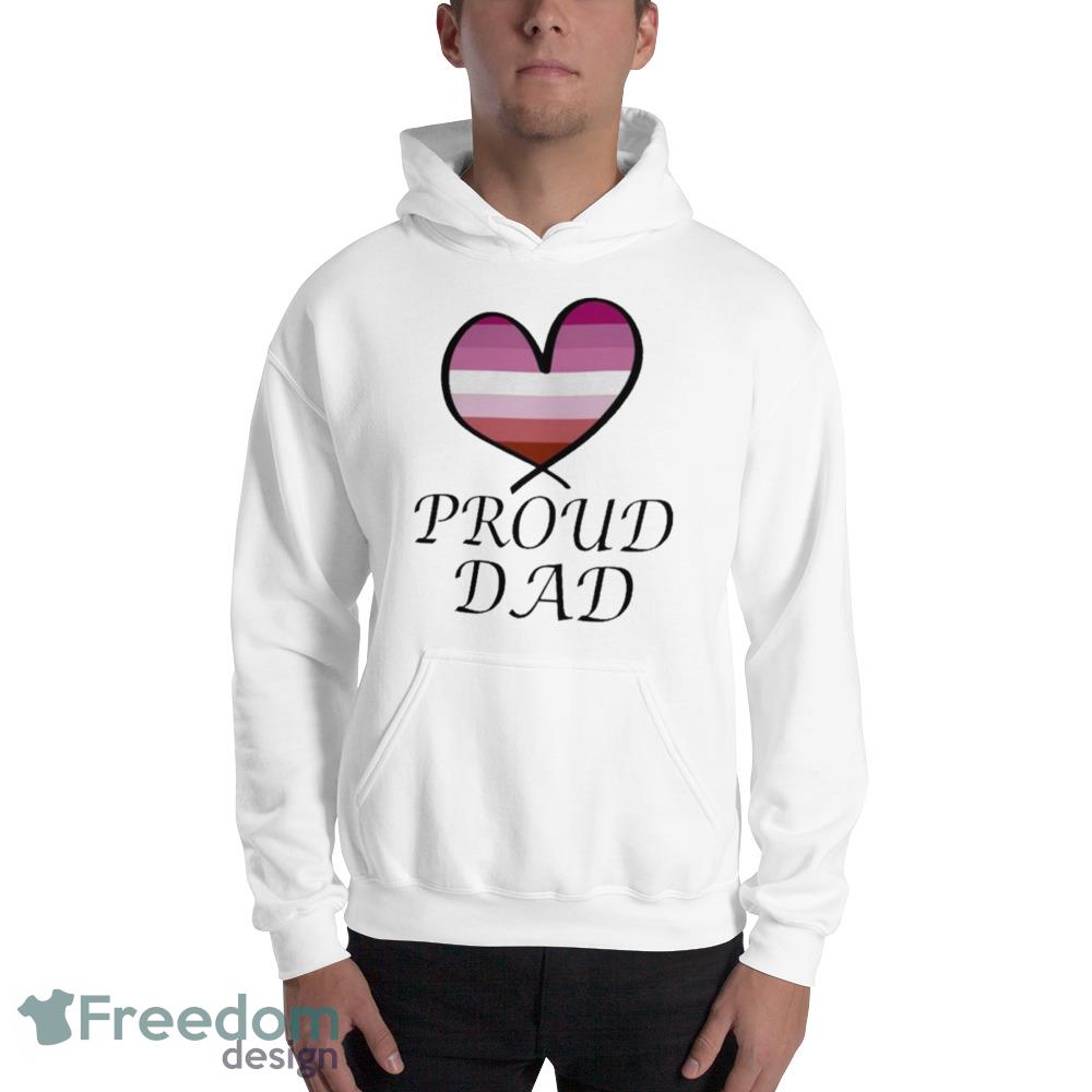 Proud Dad Lgbt Gay Pride Month Lesbian Flag Funny White T shirts For Men And Women - 18500 Unisex Heavy Blend Hooded Sweatshirt Proud Dad Lgbt Gay Pride Month Lesbian Flag Funny White T shirts For Men And Women - 18500 Unisex Heavy Blend Hooded Sweatshirt