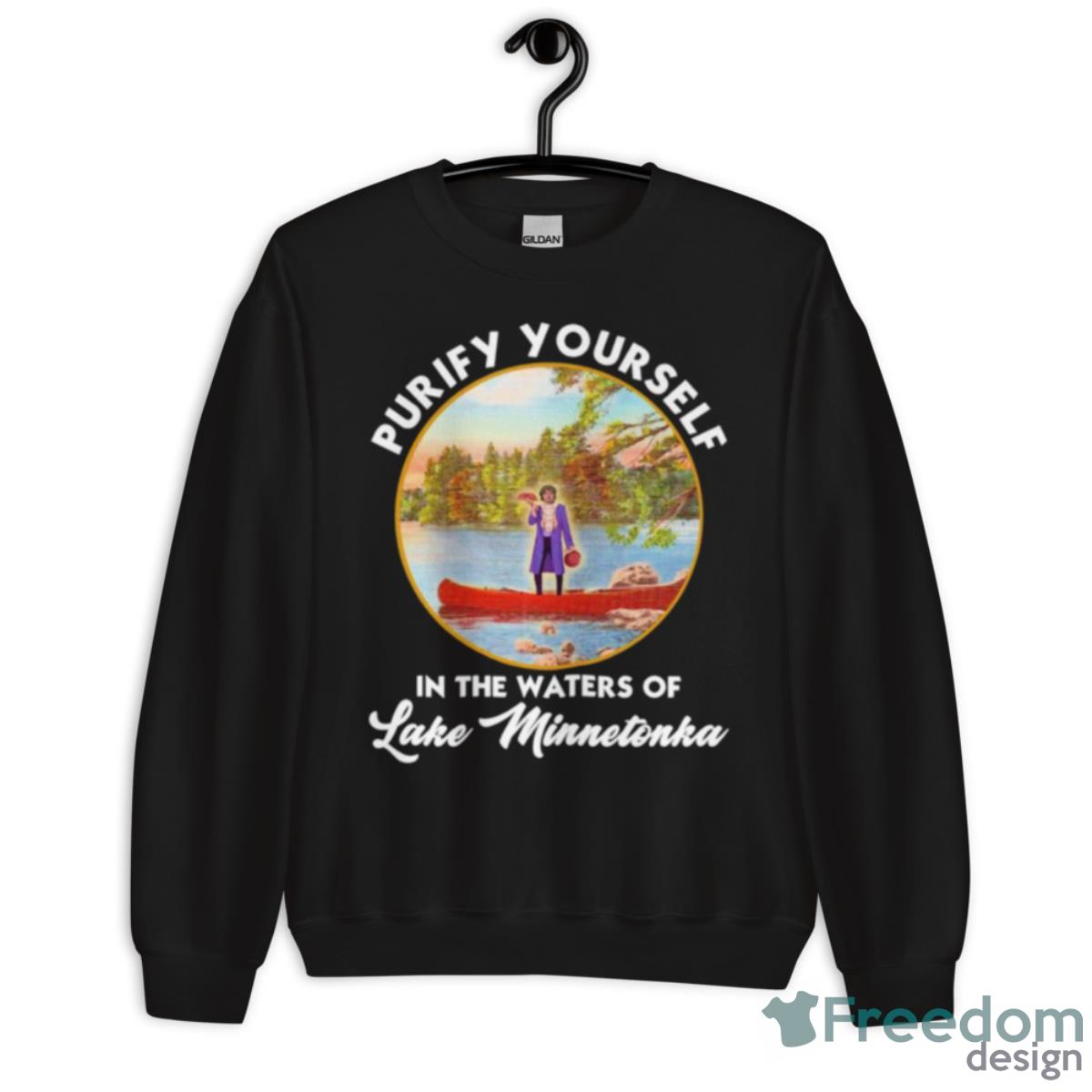 Purify Yourself In The Waters Of Lake Minnetonka Shirt - Unisex Crewneck Sweatshirt