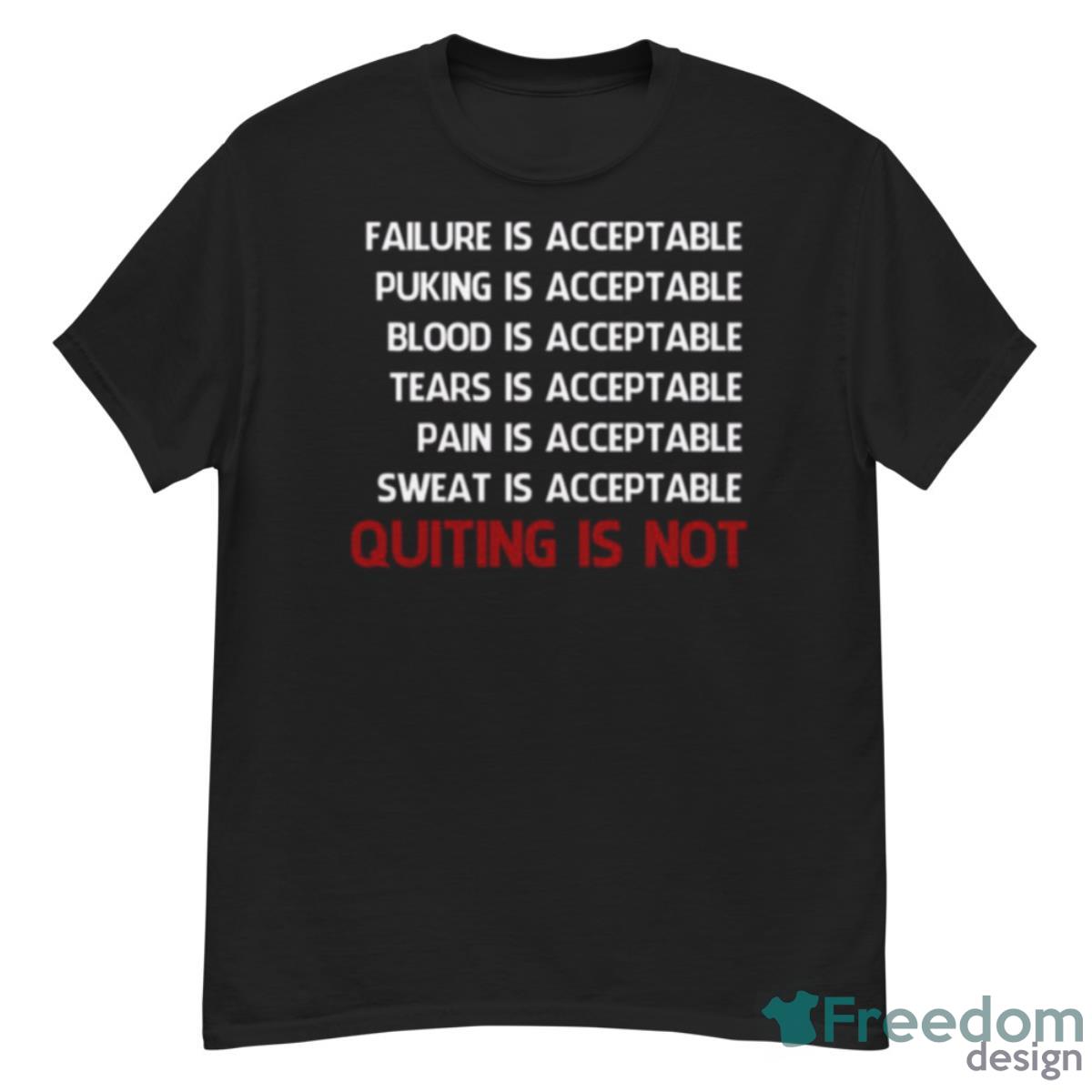 Quitting Is Not Acceptable Maze Runner Shirt - G500 Men’s Classic T-Shirt