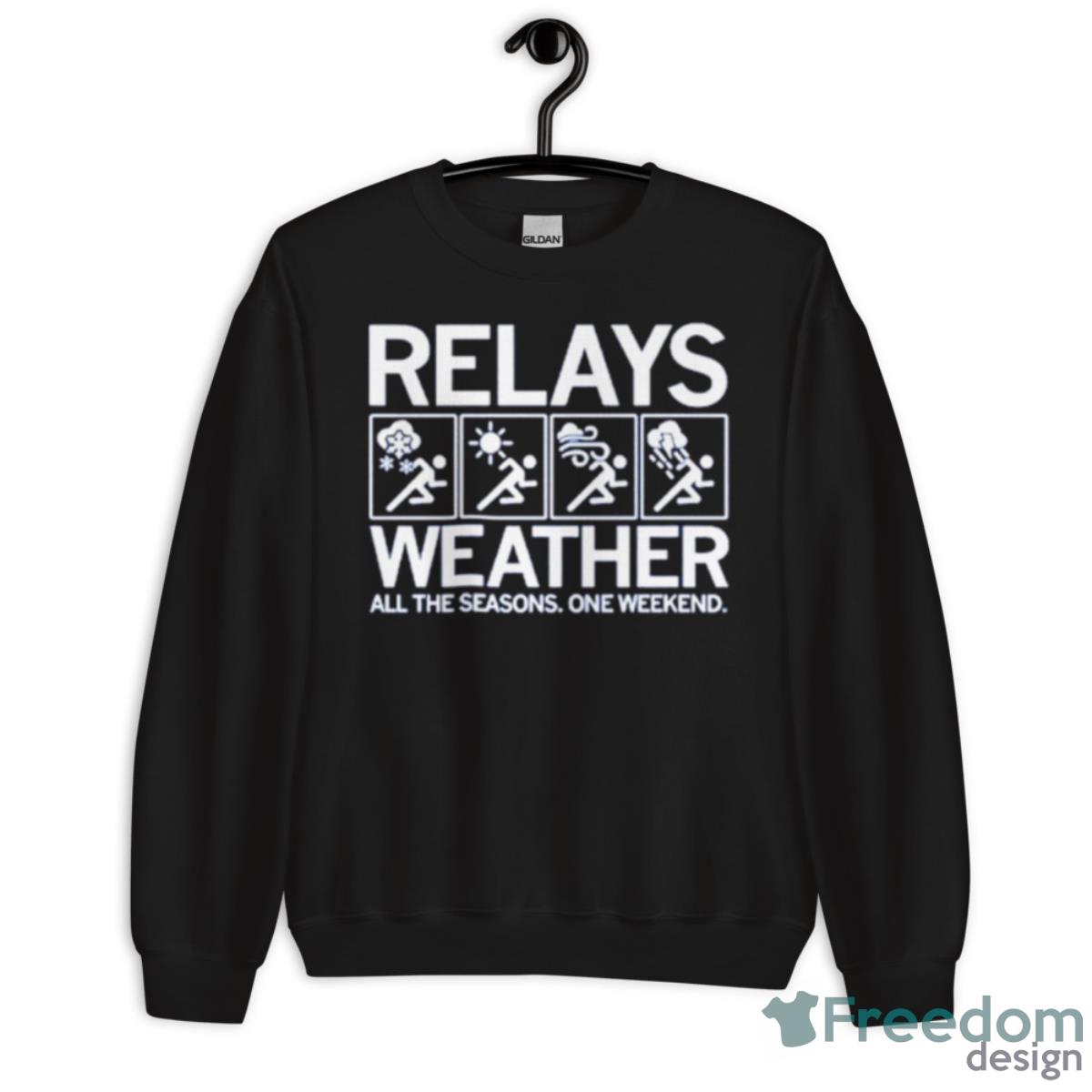 Relays Weather All The Seasons One Weekend Shirt - Unisex Crewneck Sweatshirt