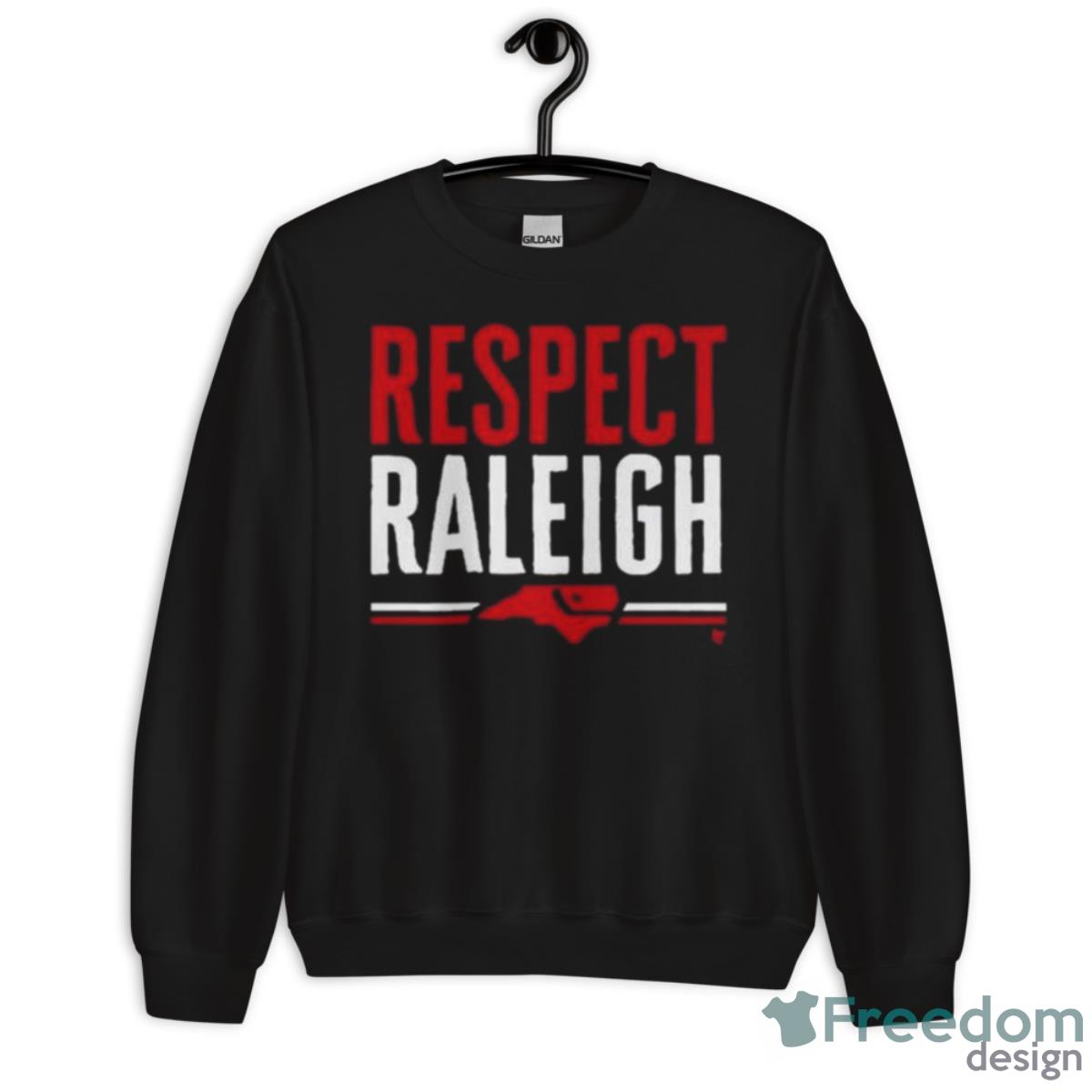 Respect Raleigh Shirt - Unisex Crewneck Sweatshirt Respect Raleigh Shirt - Unisex Crewneck Sweatshirt