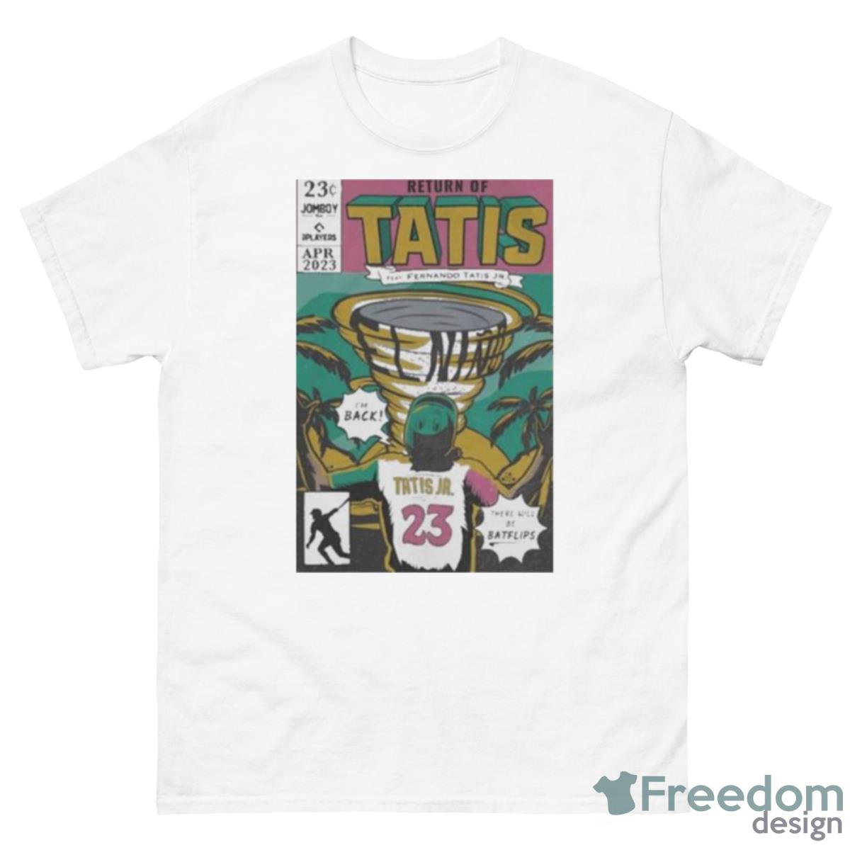 Return Of Tatis Feat 23 Fernando Tatis Jr Shirt - 500 Men’s Classic Tee Gildan