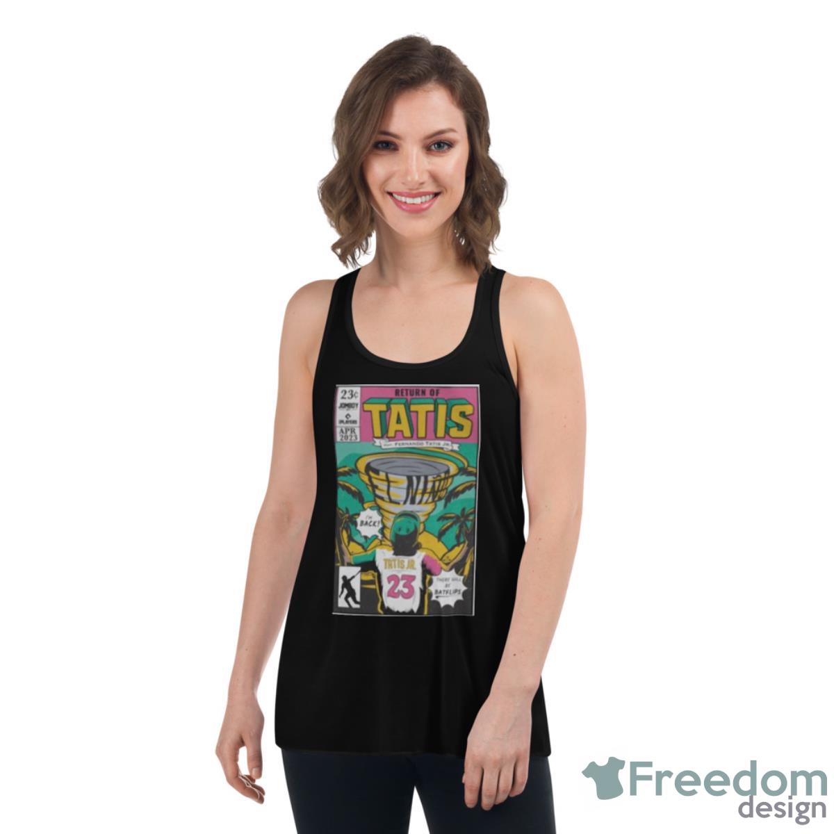 Return Of Tatis Feat Fernando Tatis Jr Shirt - Freedomdesign