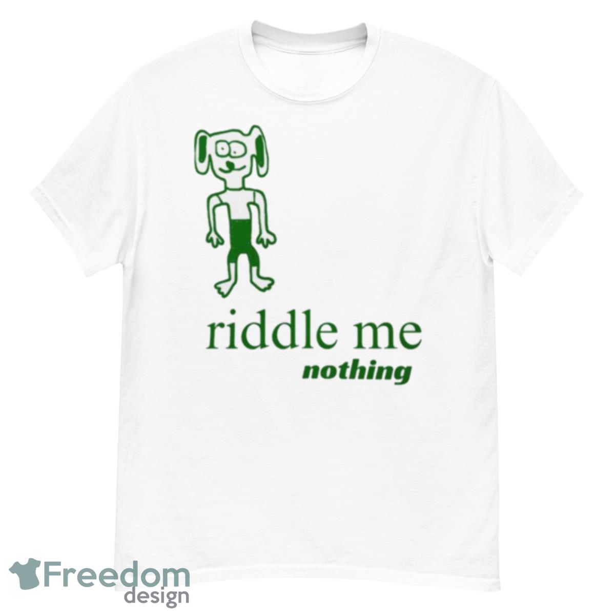 Riddle Me Nothing Shirt - G500 Men’s Classic T-Shirt