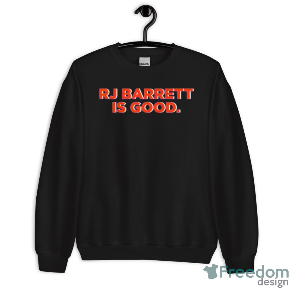 Rj Barrett Is Good New York Mets Shirt - Unisex Crewneck Sweatshirt