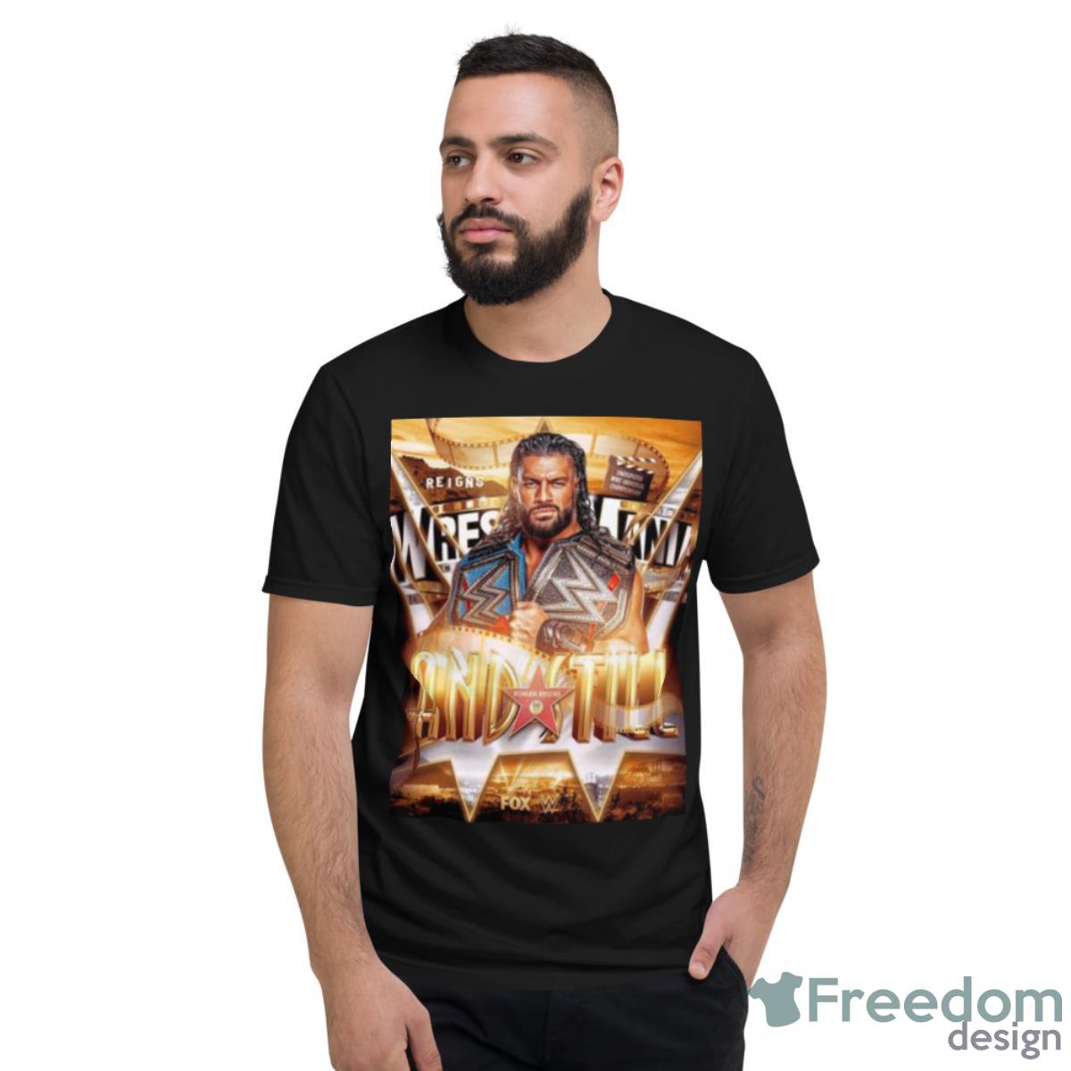 Roman Reigns And Still Stays Undisputed Wwe Universal Champion 2023 Shirt - Short Sleeve T-Shirt