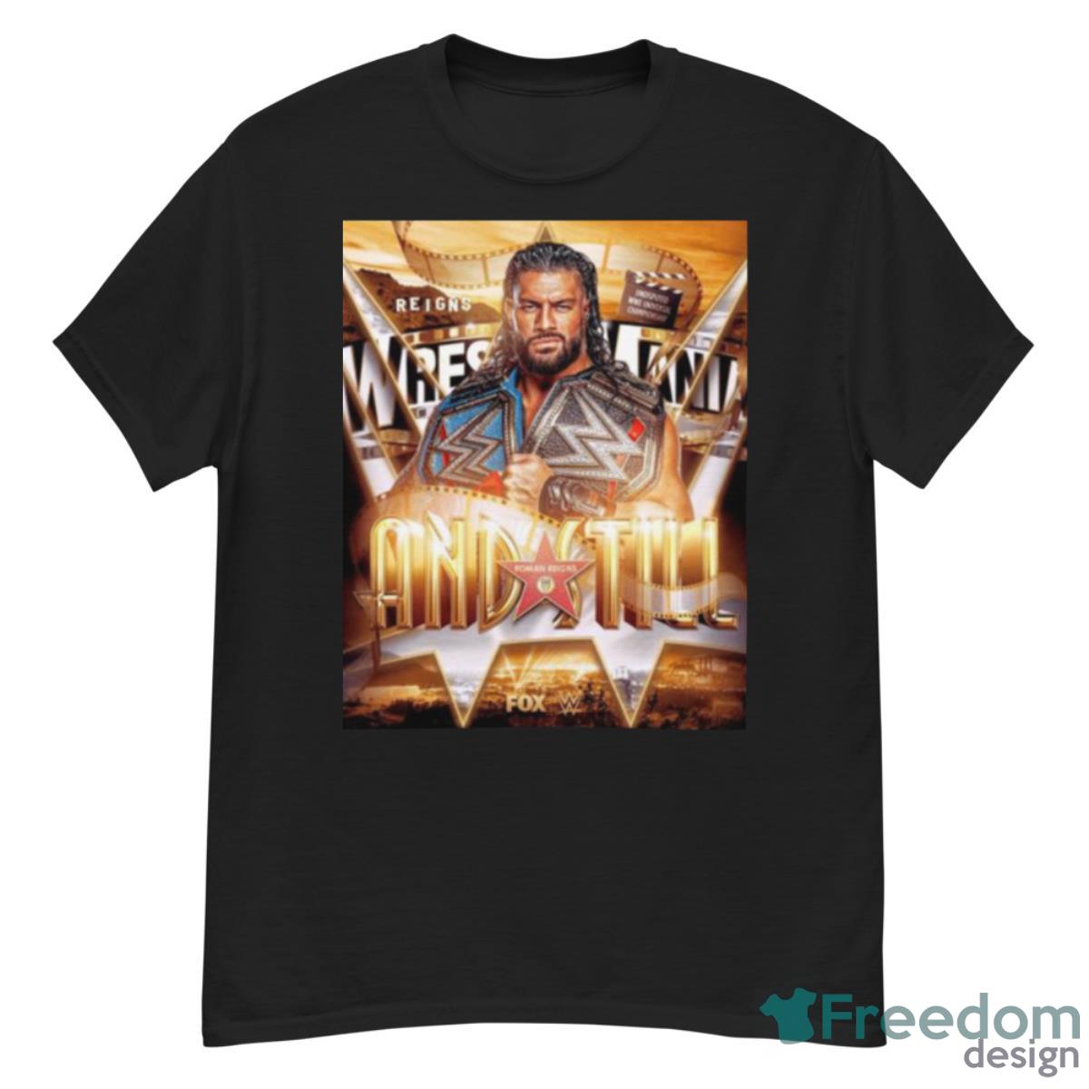 Roman Reigns And Still Stays Undisputed Wwe Universal Champion 2023 Shirt - G500 Men’s Classic T-Shirt