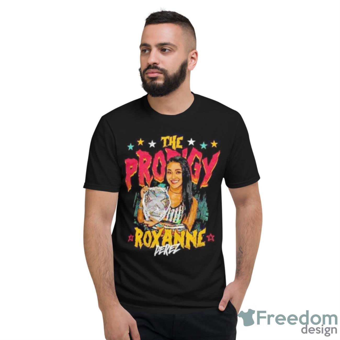 Roxanne Perez The Prodigy Shirt - Short Sleeve T-Shirt