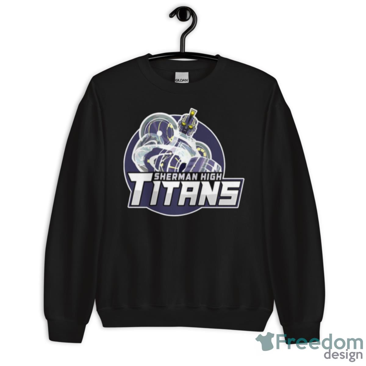 Sherman High Titans Shirt - Unisex Crewneck Sweatshirt