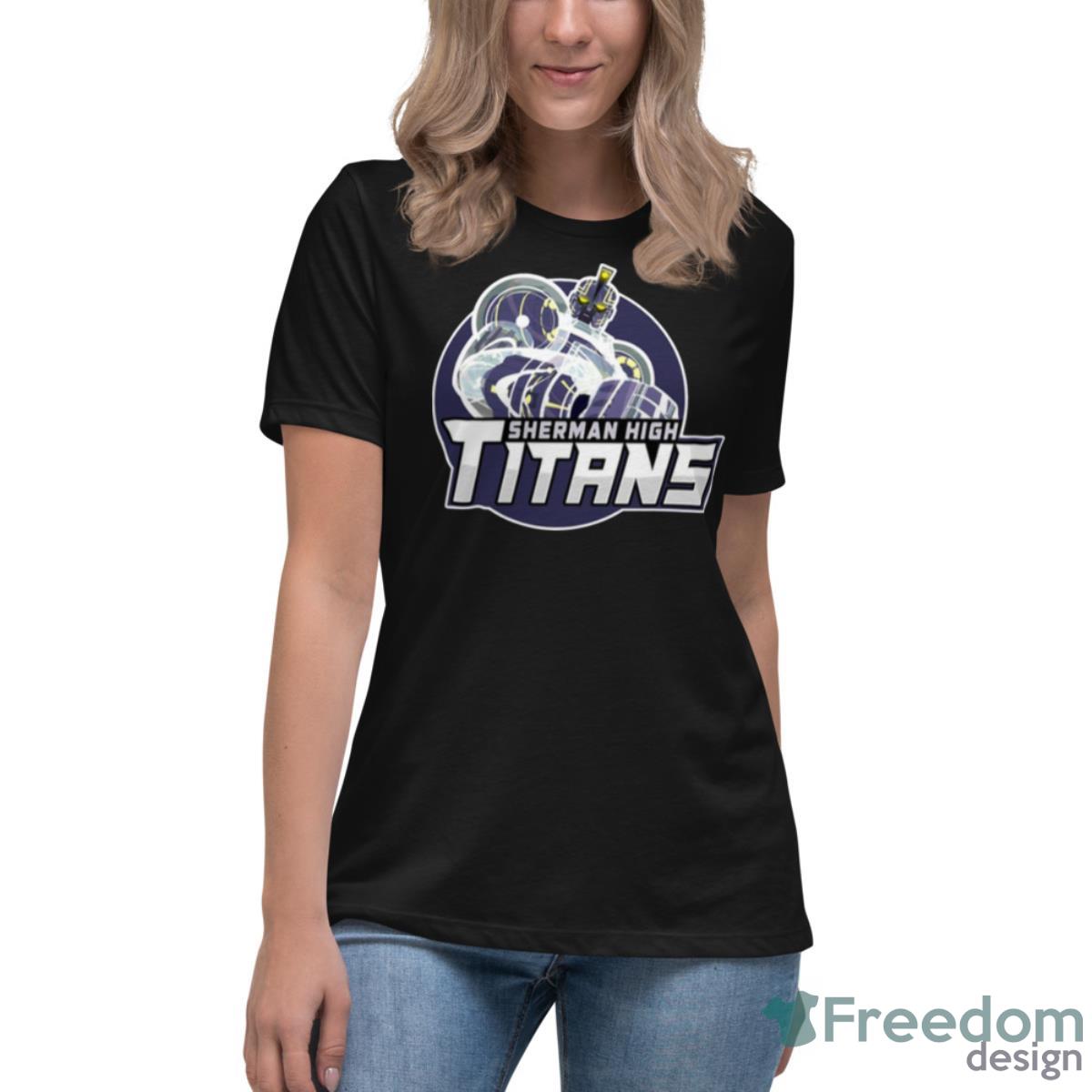 Sherman High Titans Shirt - Womens Relaxed Short Sleeve Jersey Tee Sherman High Titans Shirt - Womens Relaxed Short Sleeve Jersey Tee