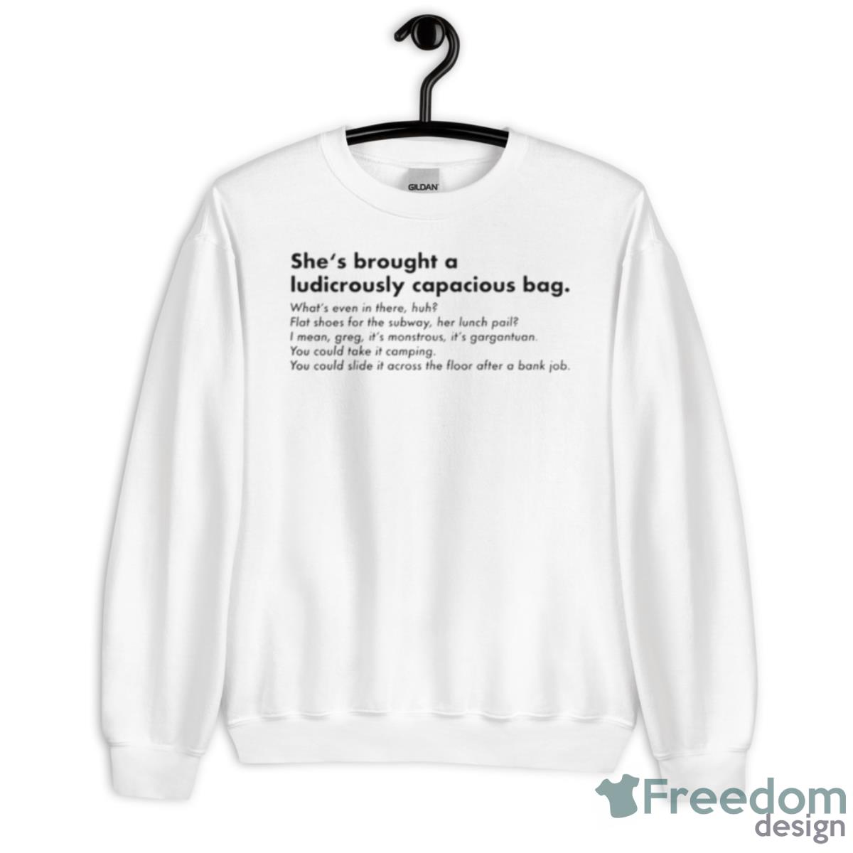 She’s Brought A Ludicrously Capacious Quote Shirt - Unisex Heavy Blend Crewneck Sweatshirt